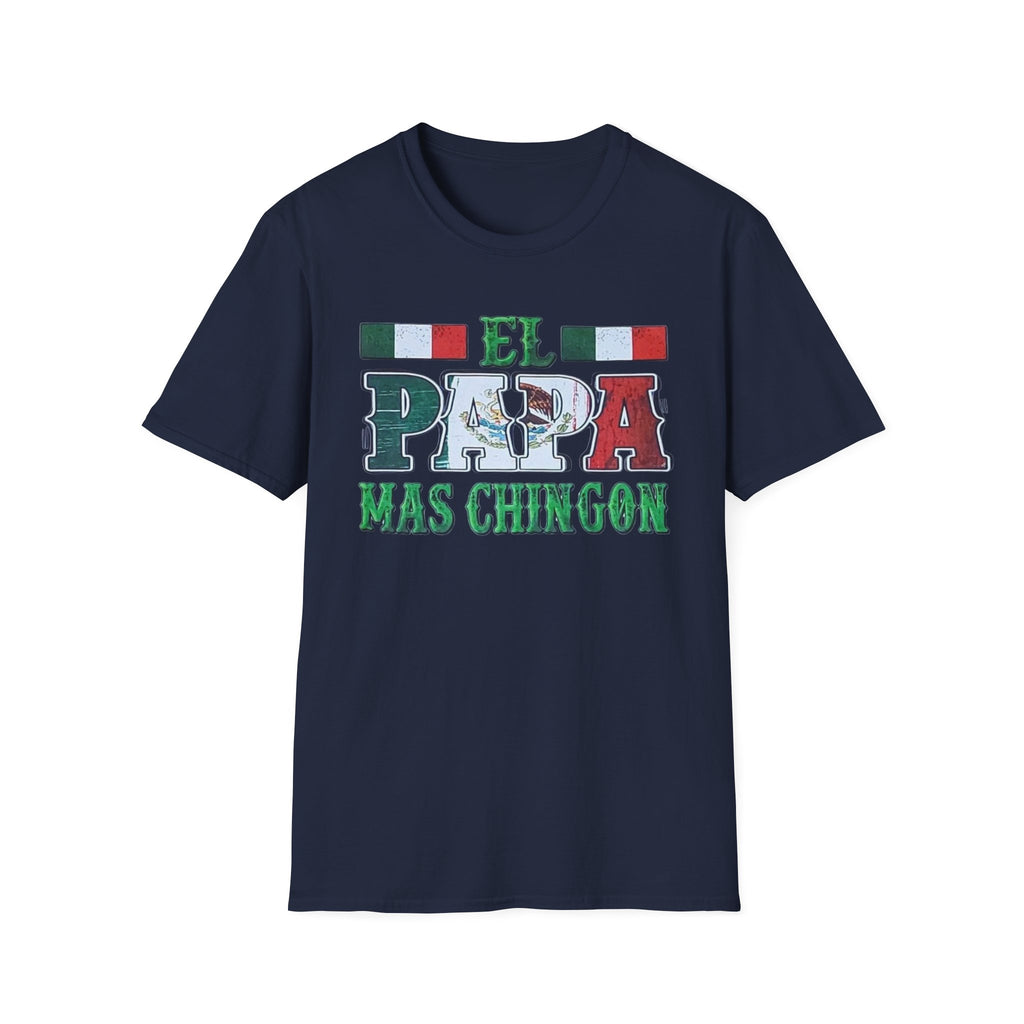 El Papá Más Chingón T-Shirt – Mexican Flag Father's Day Tee