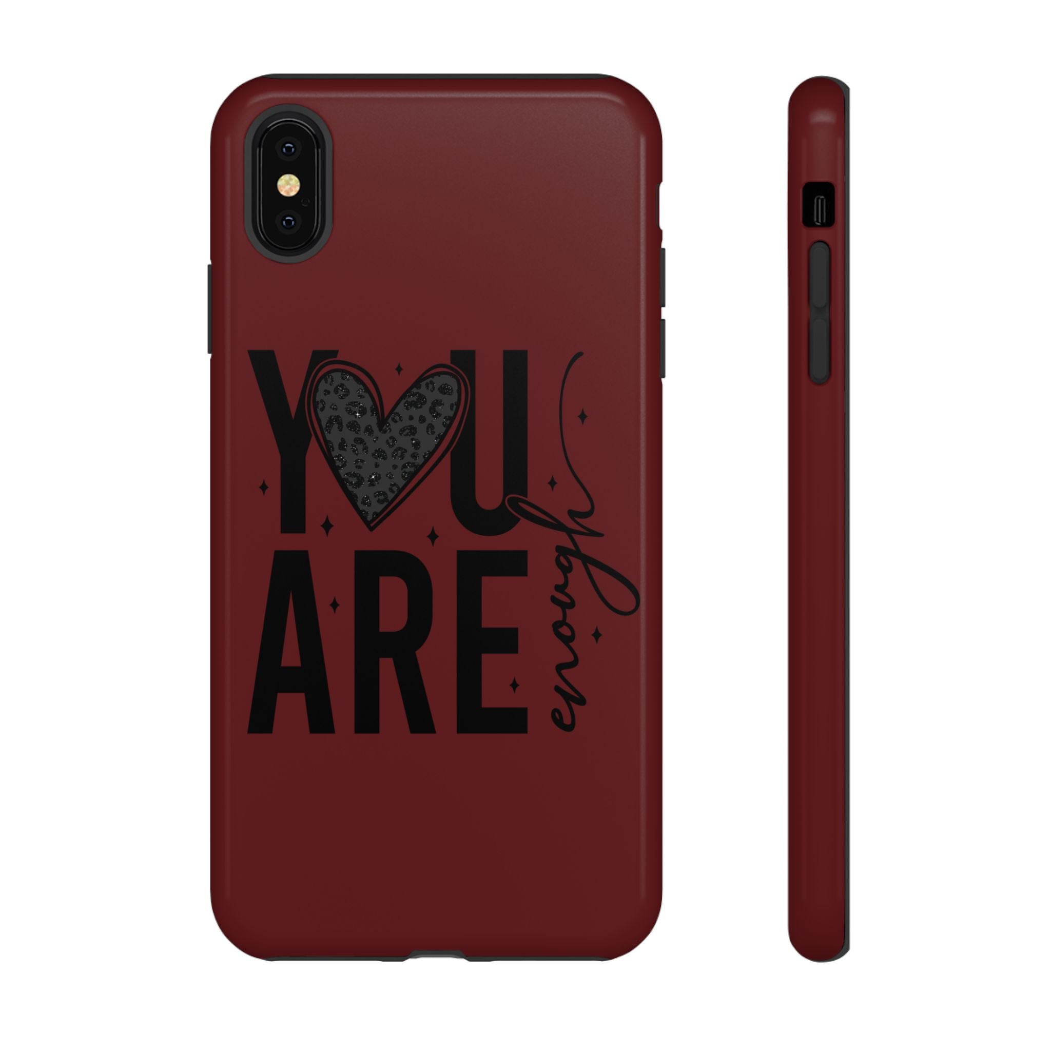 You Are Enough Phone Case — Inspirational Protective iPhone Cover (Maroon)