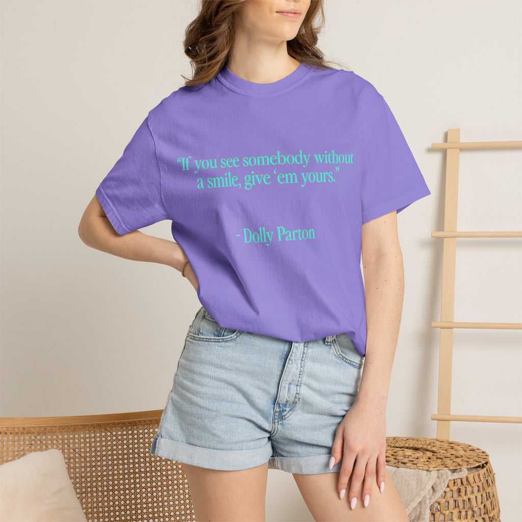Dolly Parton Quote T-Shirt – "If you see somebody without a smile, give 'em yours"