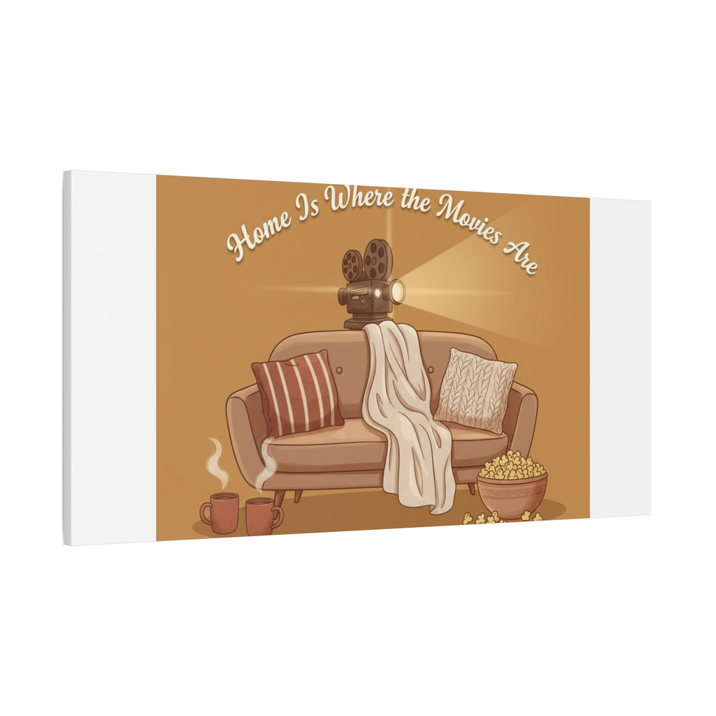 Home Is Where the Movies Are Canvas | cozy night art, home cinema decor