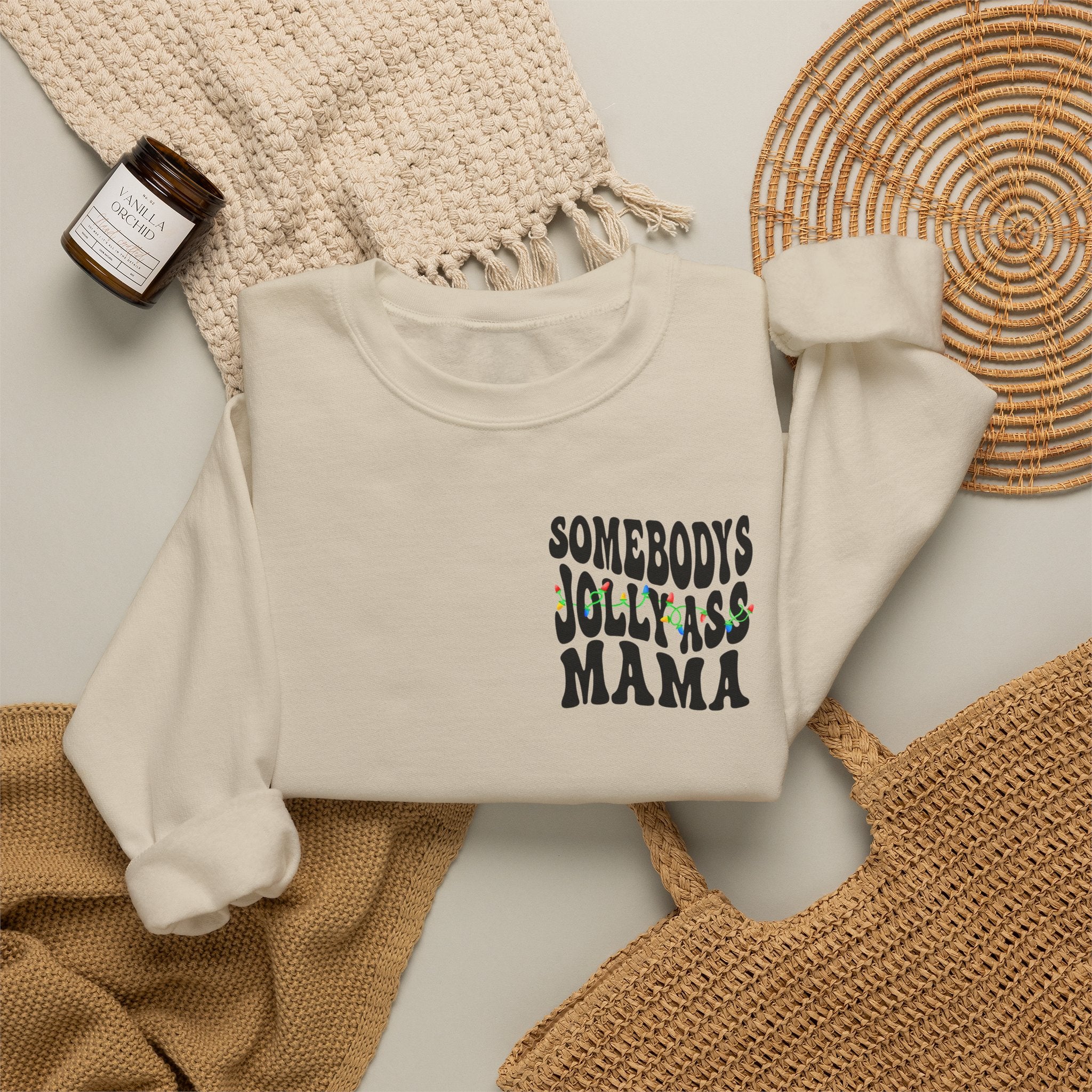 Somebody's Jolly-Ass Mama Sweatshirt