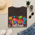 Teacher T-Shirt — "Teaching Hallelujah" Colorful Apple Classroom Tee