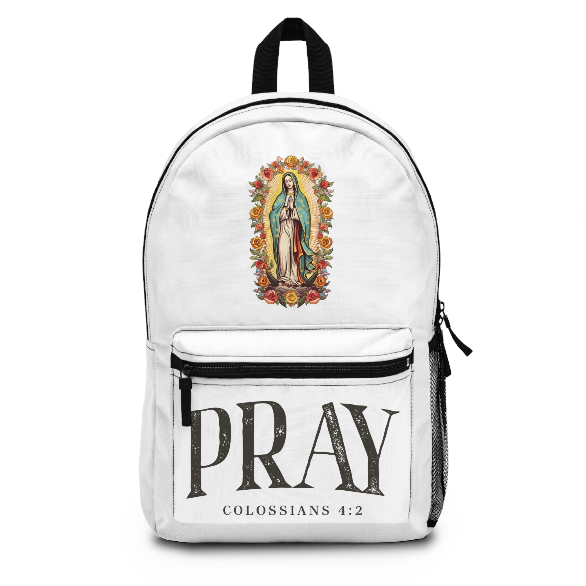 Pray Backpack — Virgen de Guadalupe Design with “PRAY” & Colossians 4:2