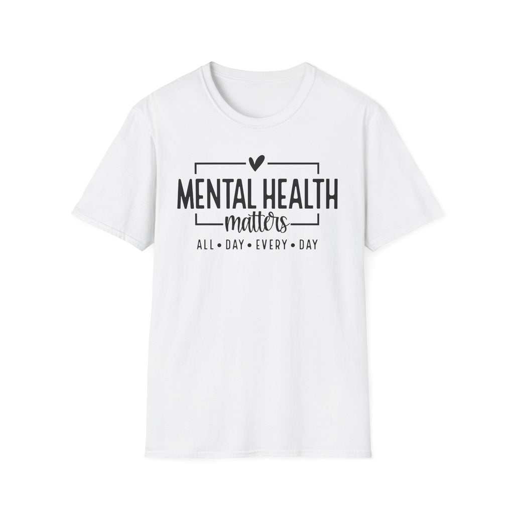 Mental Health Matters T‑Shirt — All Day Every Day Awareness Tee