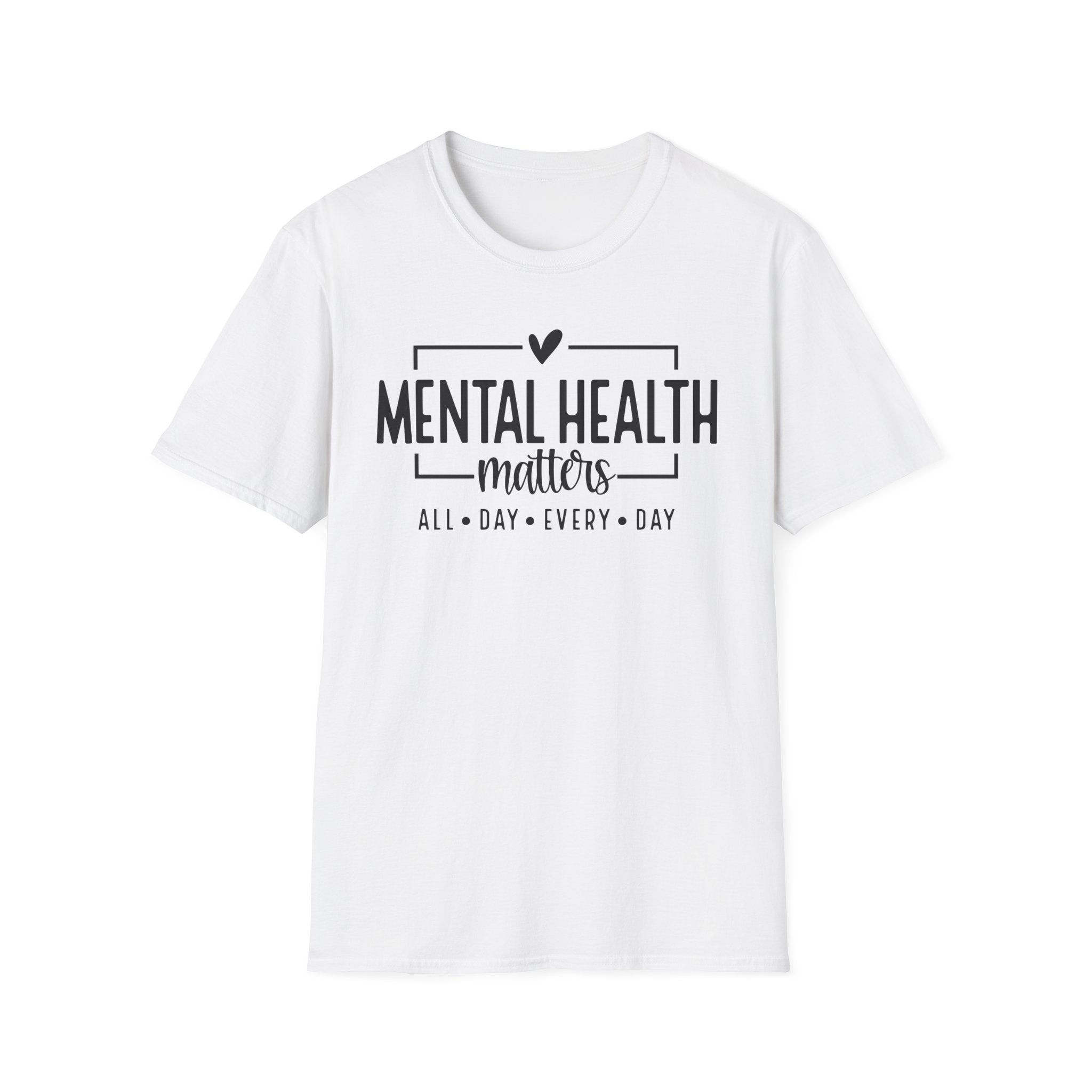 Mental Health Matters T‑Shirt — All Day Every Day Awareness Tee