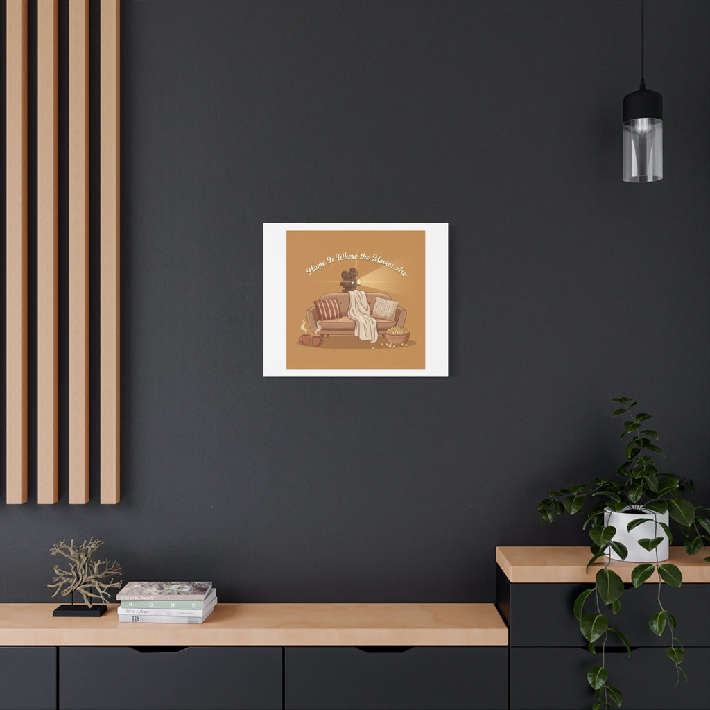 Home Is Where the Movies Are Canvas | cozy night art, home cinema decor