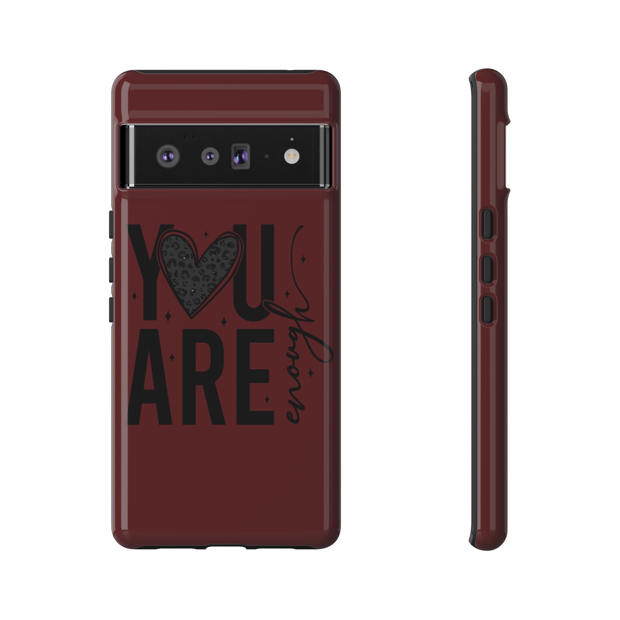 You Are Enough Phone Case — Inspirational Protective iPhone Cover (Maroon)