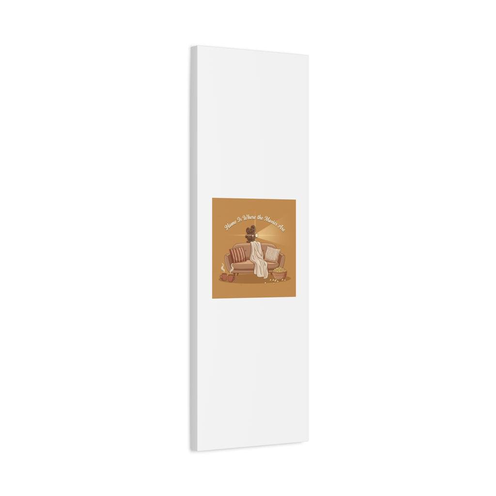 Home Is Where the Movies Are Canvas | cozy night art, home cinema decor