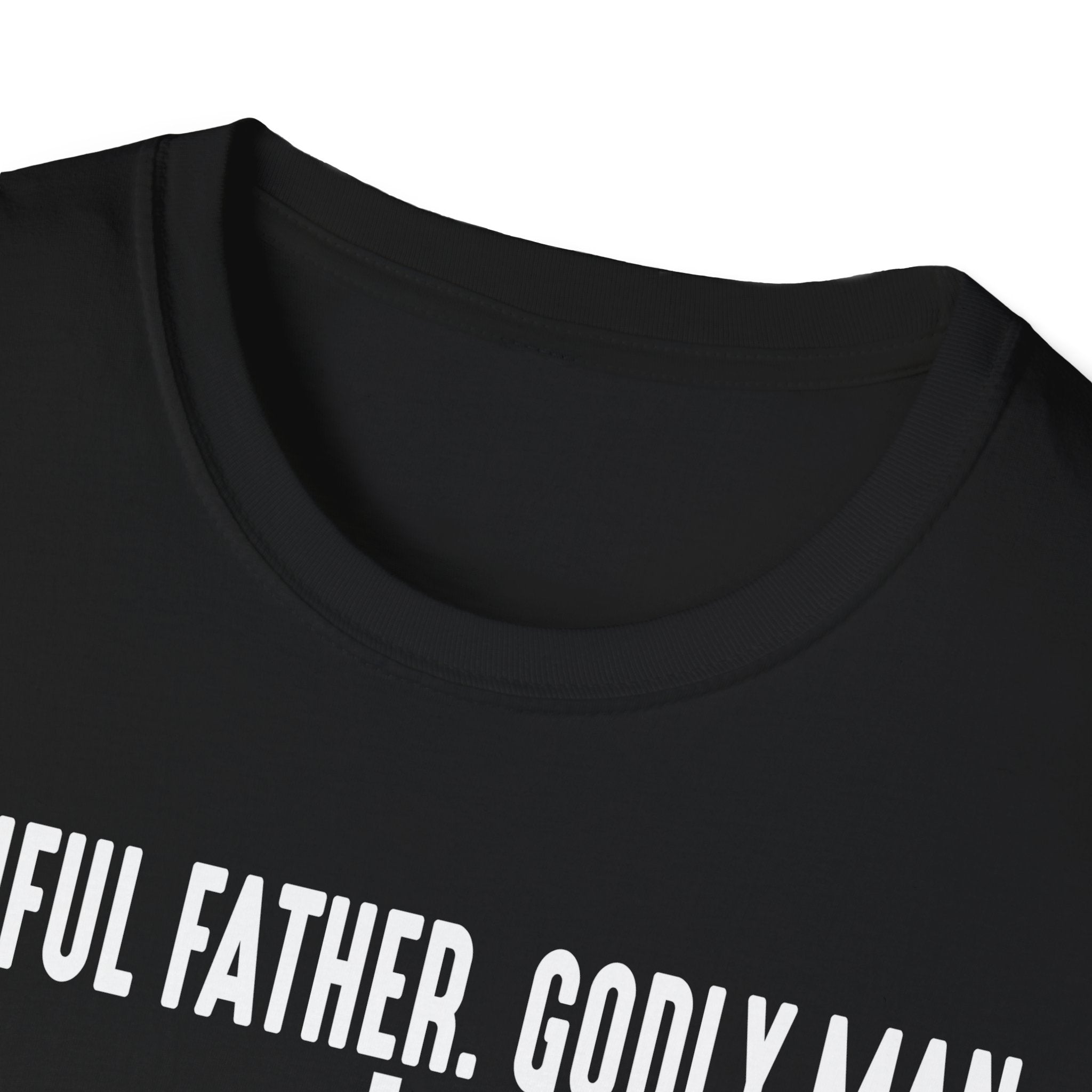 Faithful Father Godly Man T-Shirt – Christian Cross Tee for Dads & Men