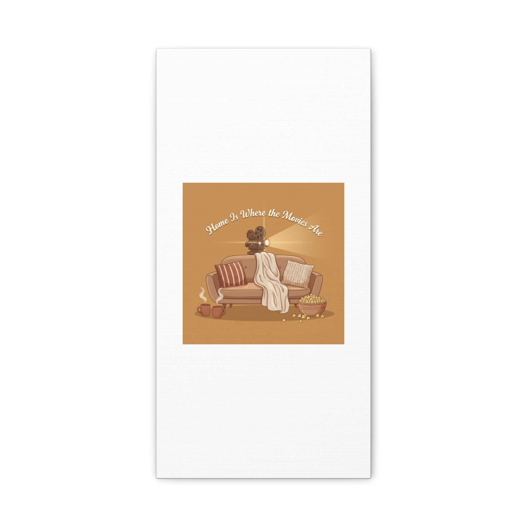 Home Is Where the Movies Are Canvas | cozy night art, home cinema decor