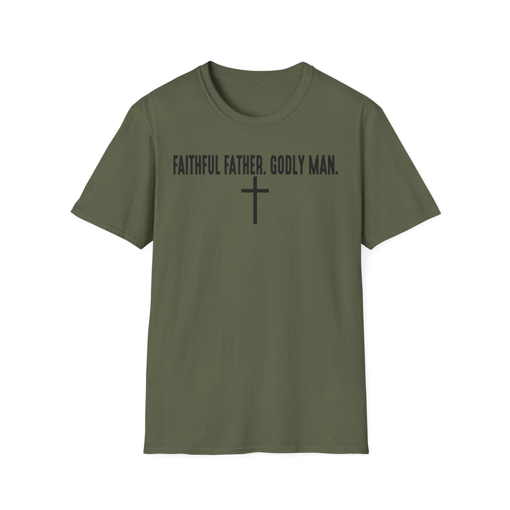 Faithful Father. Godly Man. T‑Shirt — Christian Dad Tee with Cross