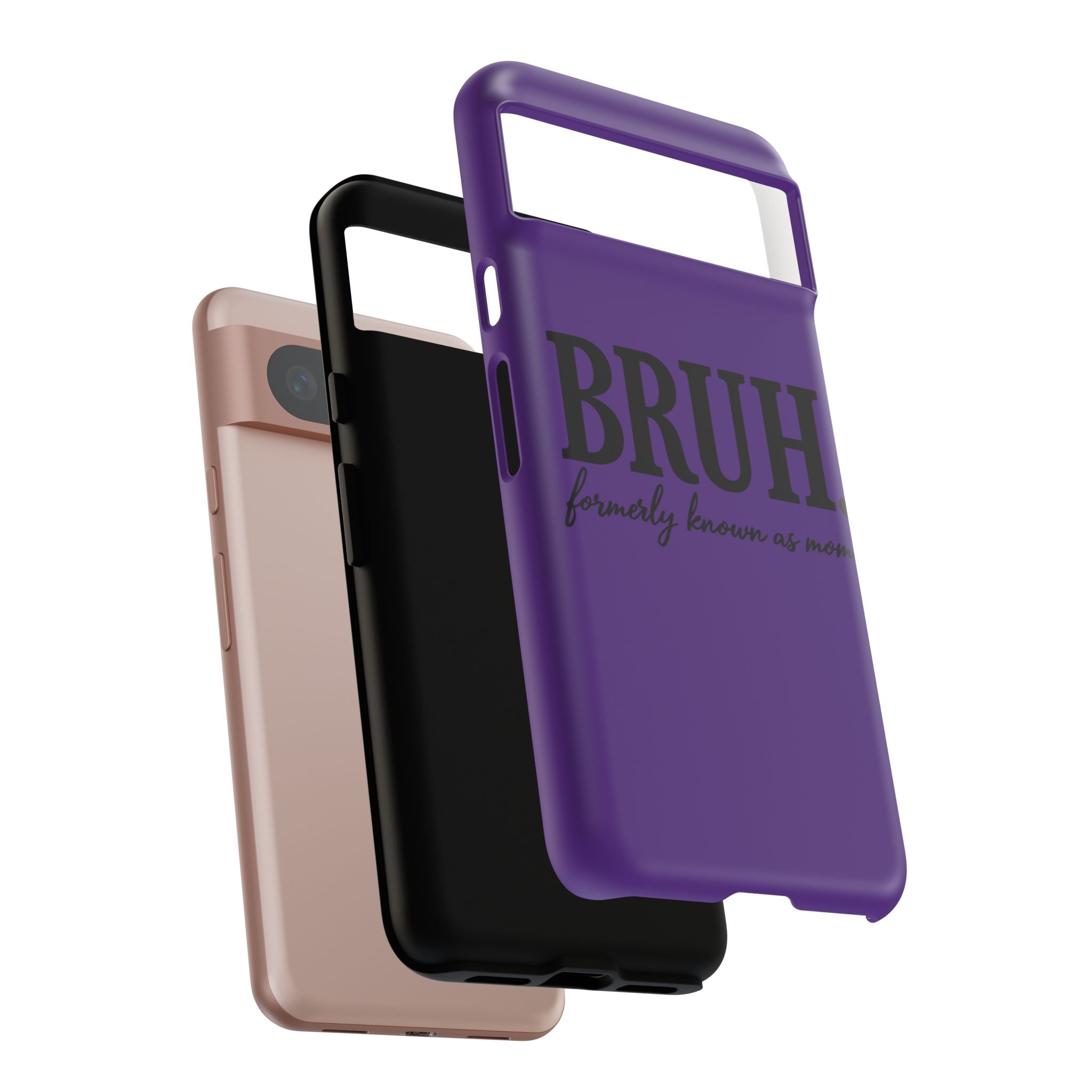 Bruh. (formerly known as Mom) Phone Case — Tough Protective Phone Cover