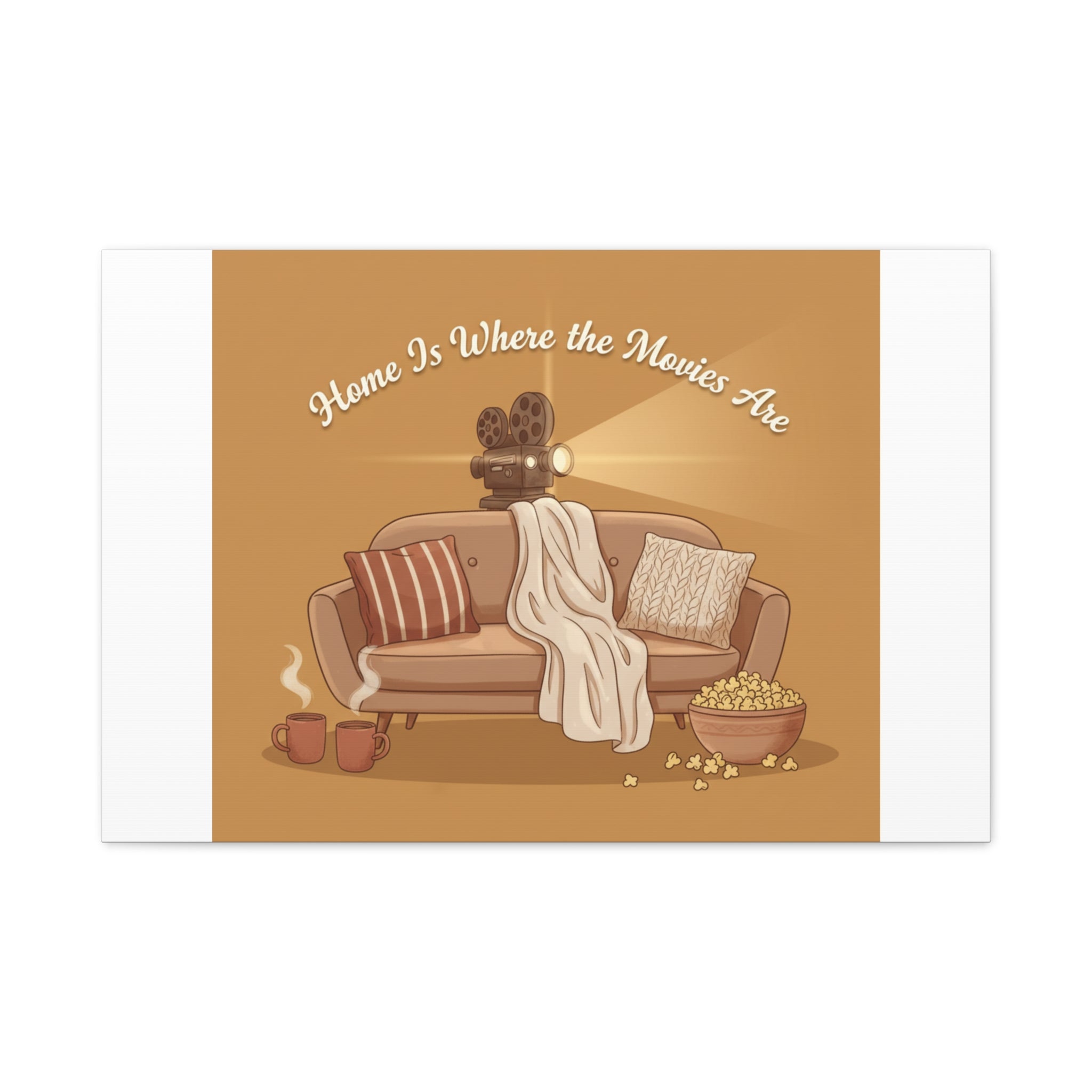 Home Is Where the Movies Are Canvas | cozy night art, home cinema decor