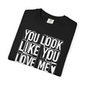 You Look Like You Love Me T-shirt | Heart Typography Tee