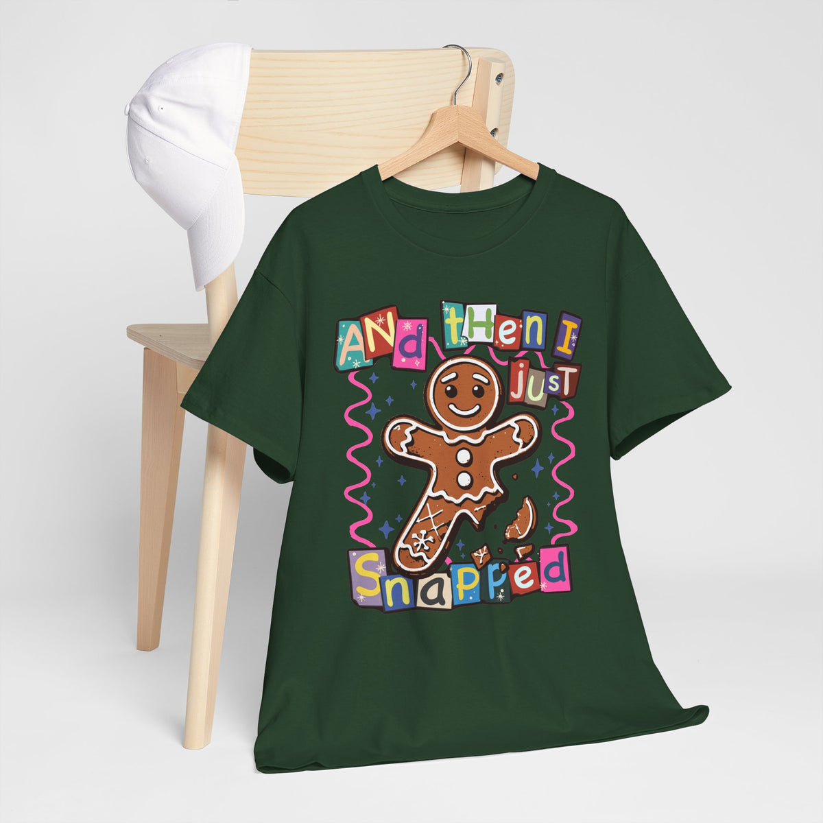 Gingerbread Cookie 'And Then I Just Snapped' Graphic Tee