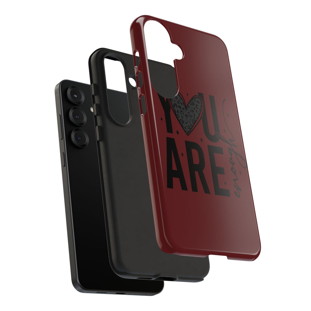 You Are Enough Phone Case — Inspirational Protective iPhone Cover (Maroon)