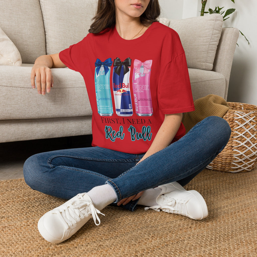 Red Bull Cans Graphic T-Shirt — “First I Need Red Bull” Energy Drink Tee
