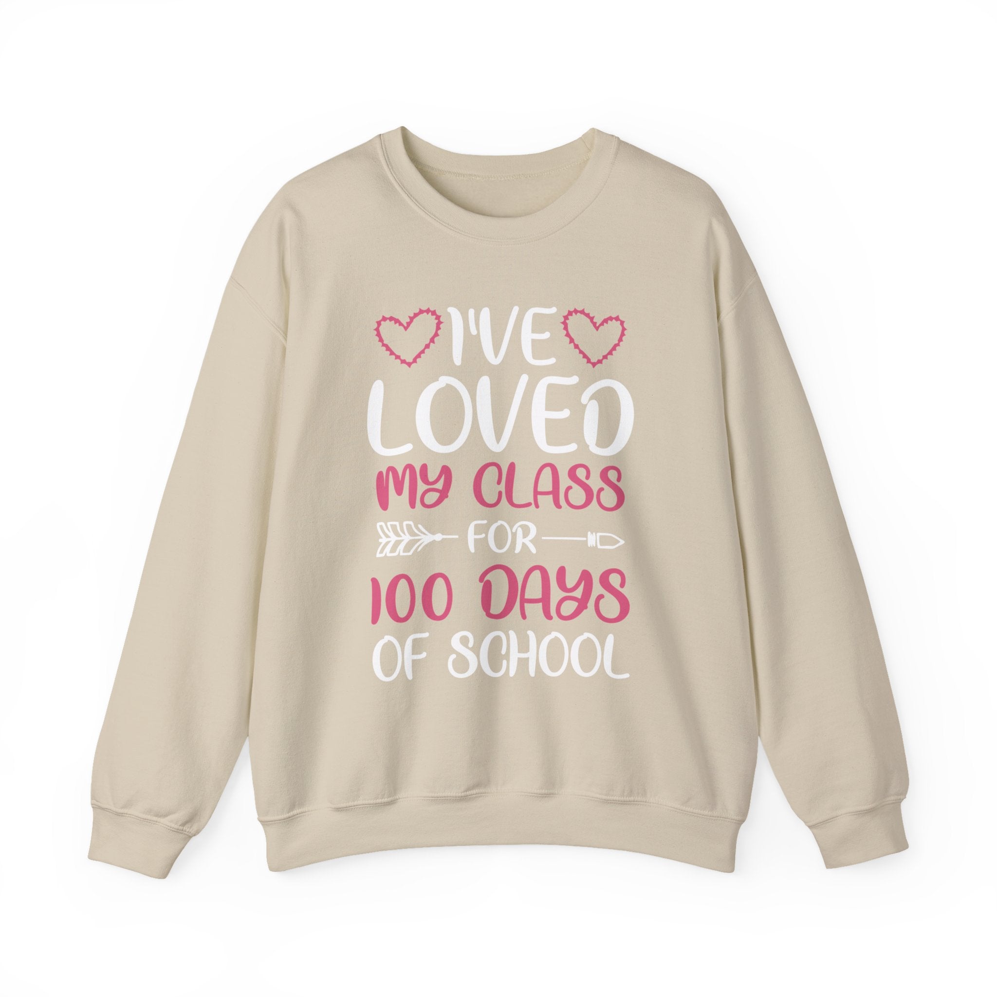 100 Days of School Sweatshirt – "I've Loved My Class for 100 Days of School" Teacher Appreciation Crewneck