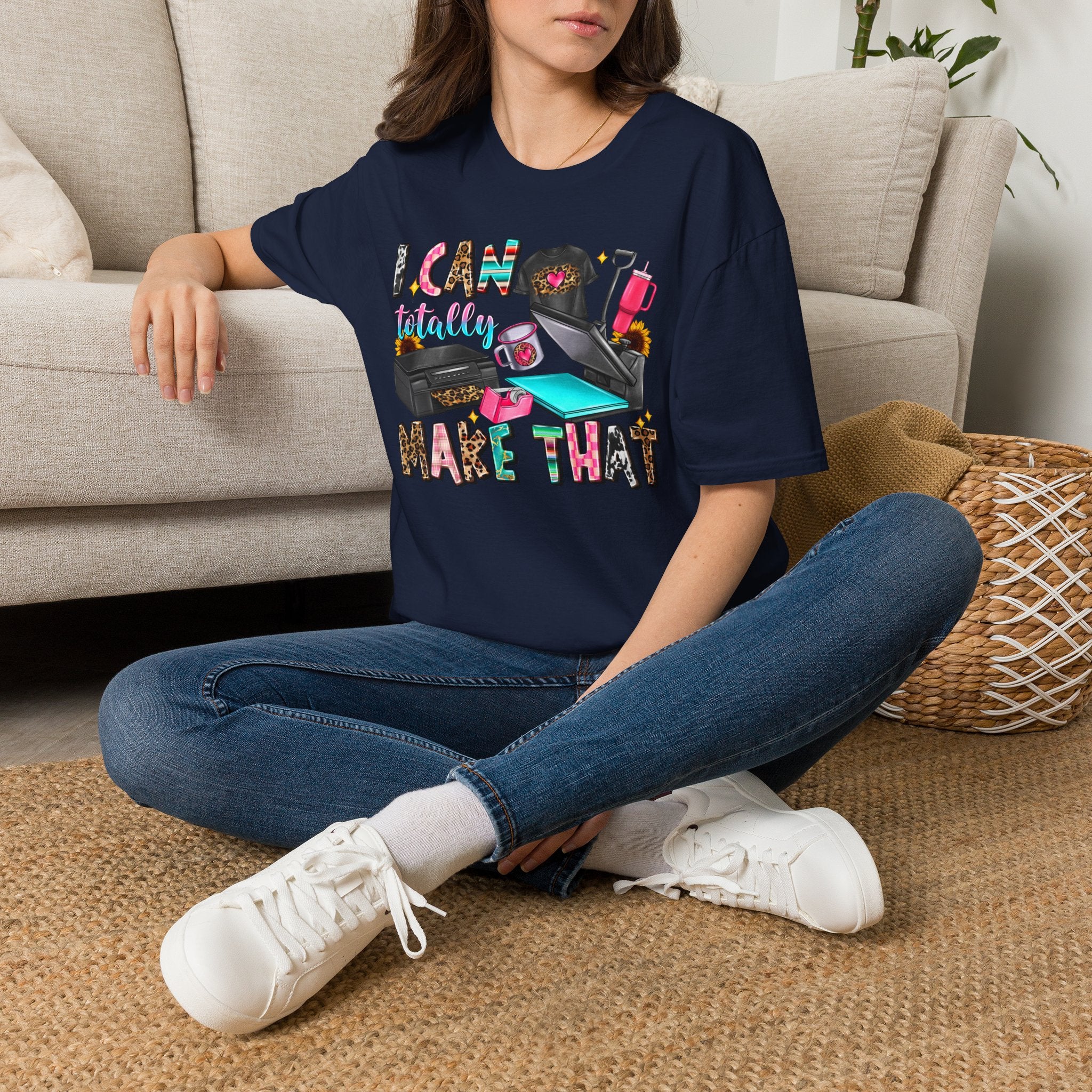 T-Shirt — "I Can Totally Make That" Crafting Tools Graphic Tee
