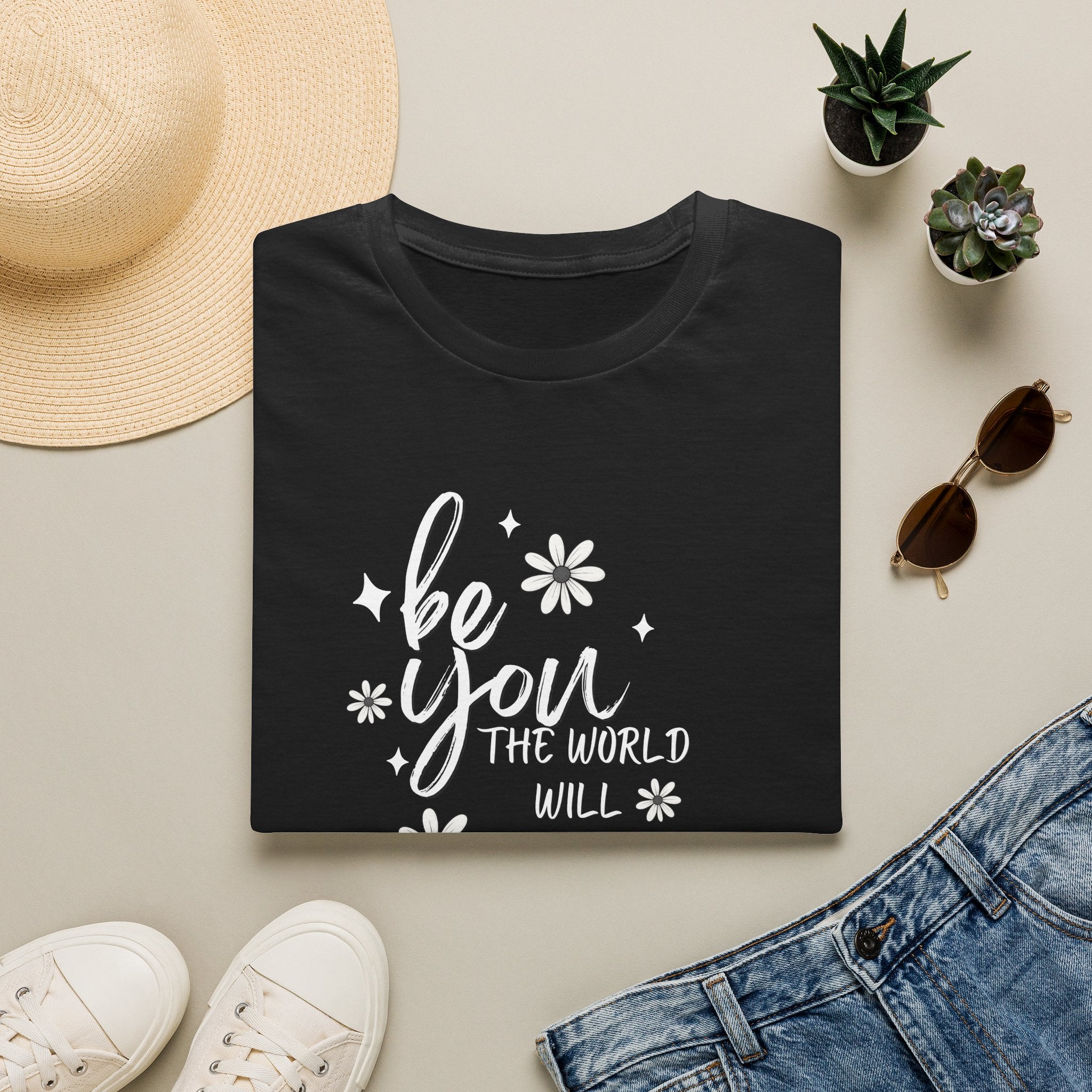 Be You T-Shirt — Inspirational Floral 'Be You The World Will Adjust' Graphic Tee