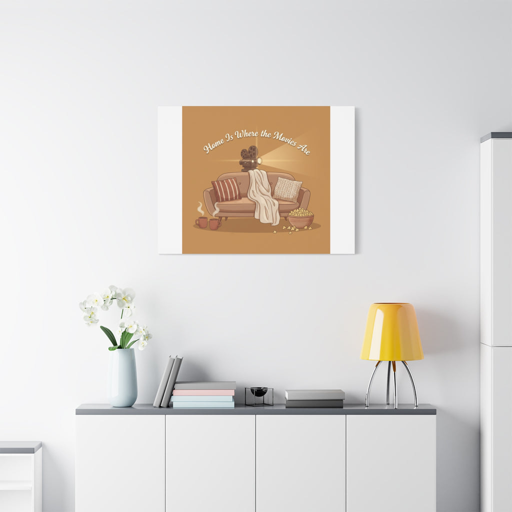 Home Is Where the Movies Are Canvas | cozy night art, home cinema decor