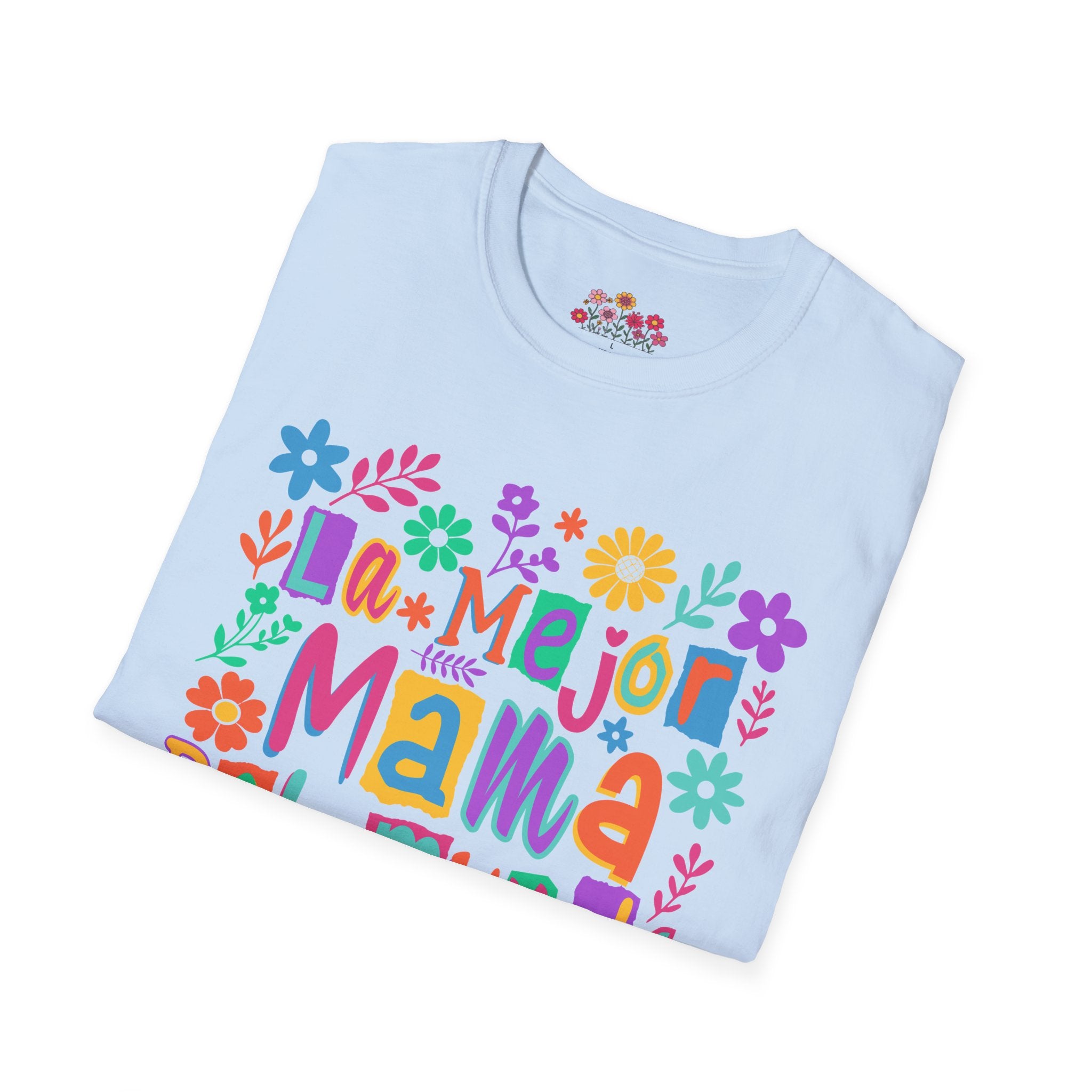 La Mejor Mamá del Mundo T-Shirt — Colorful Floral Mother’s Day Tee