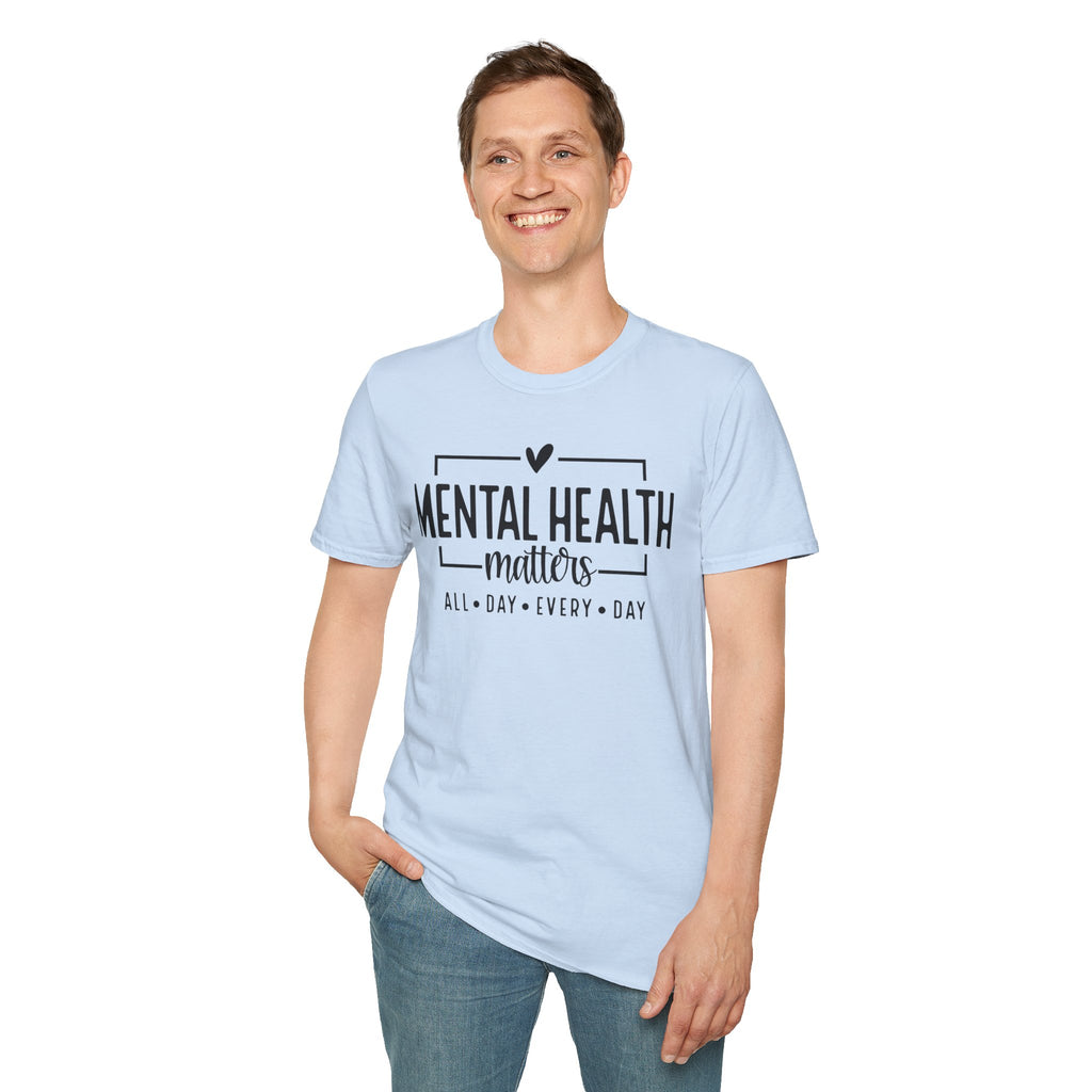 Mental Health Matters T‑Shirt — All Day Every Day Awareness Tee