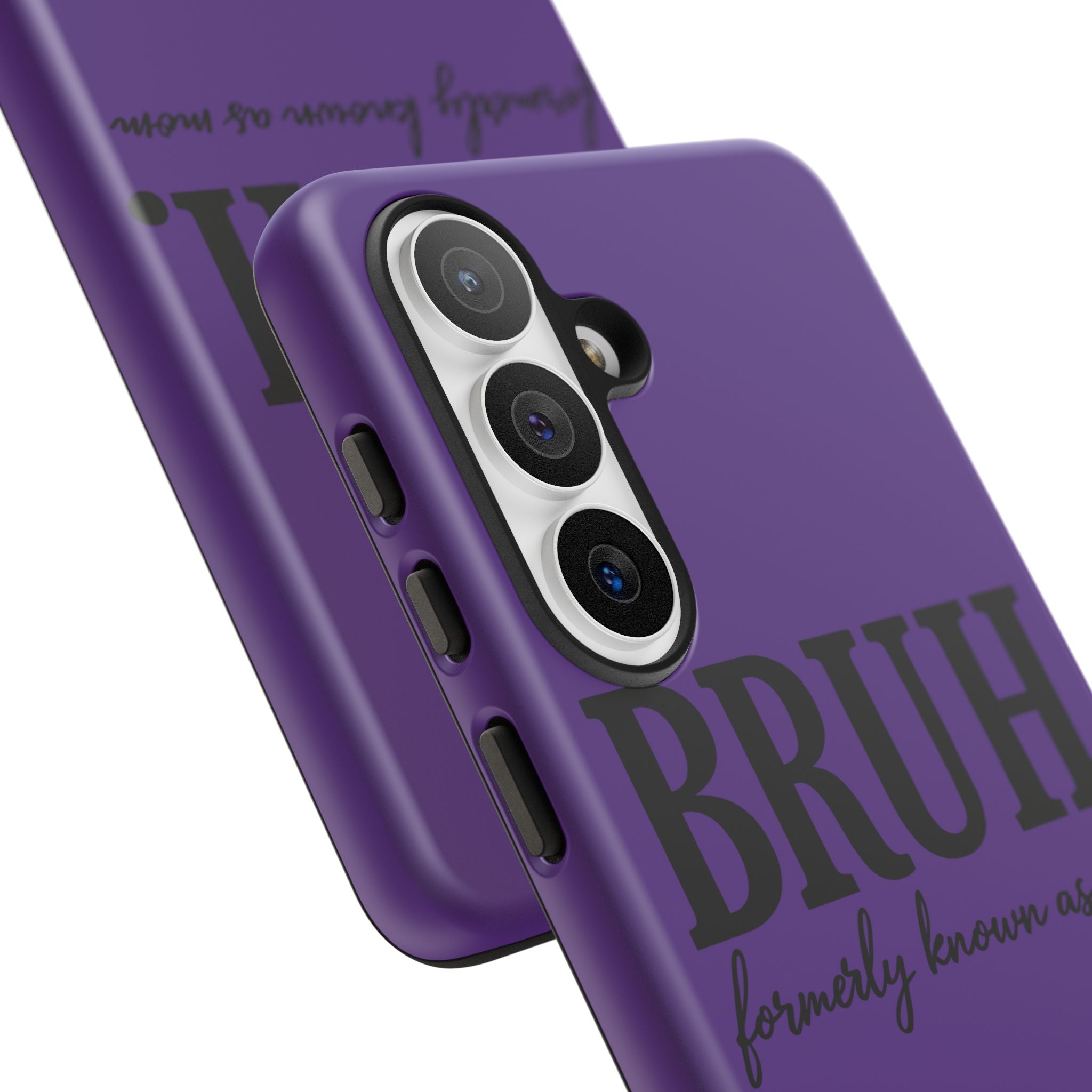 Bruh. (formerly known as Mom) Phone Case — Tough Protective Phone Cover