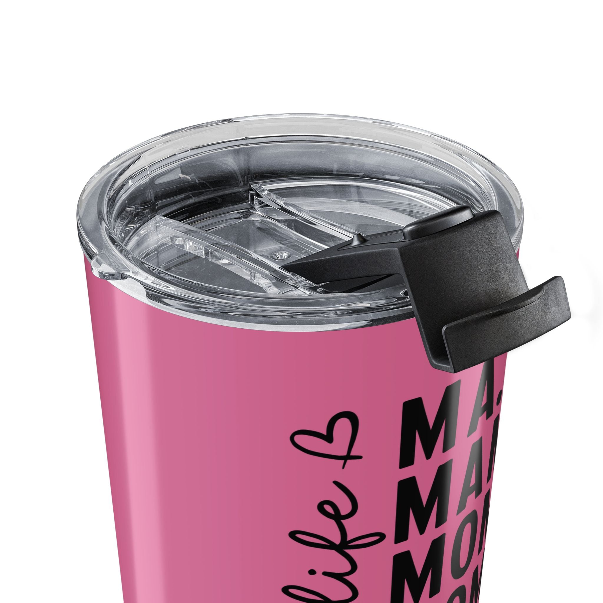 Mama Life 20oz Pink Tumbler — "Ma. Mama. Mom. Mommy. Bruh." Travel Cup for Moms