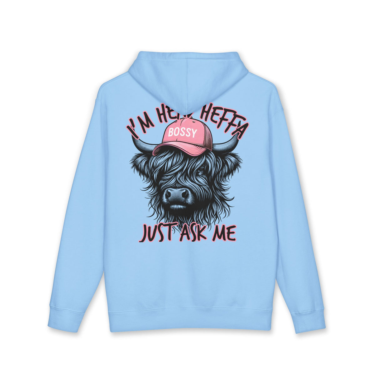 Bossy Heffa Hoodie — "I’m Her Heffa Just Ask Me" Highland Cow Pullover