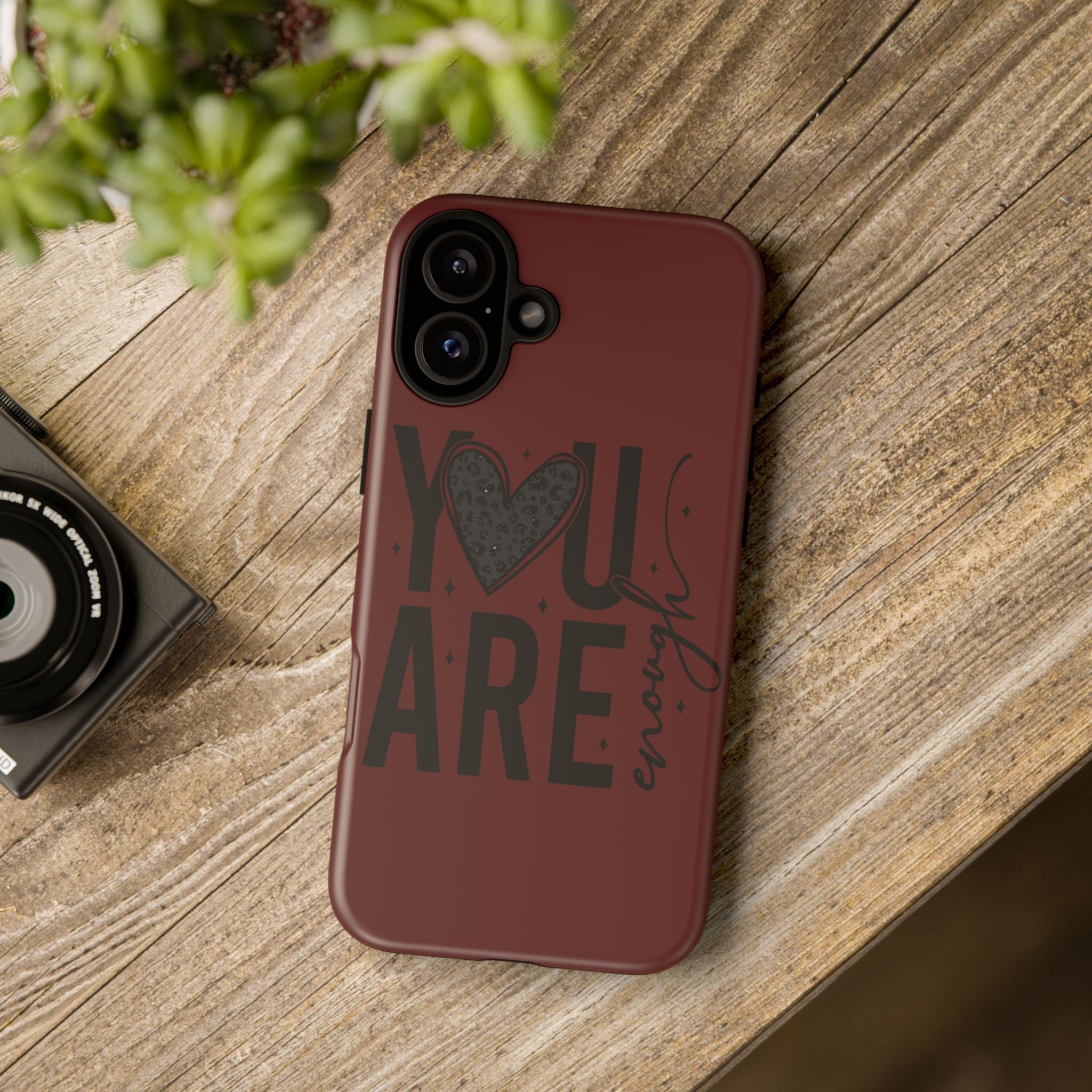 You Are Enough Phone Case — Inspirational Protective iPhone Cover (Maroon)