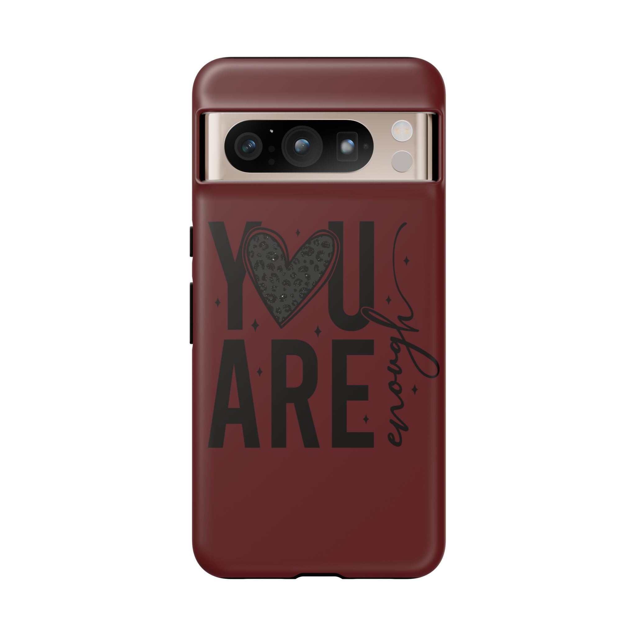 You Are Enough Phone Case — Inspirational Protective iPhone Cover (Maroon)