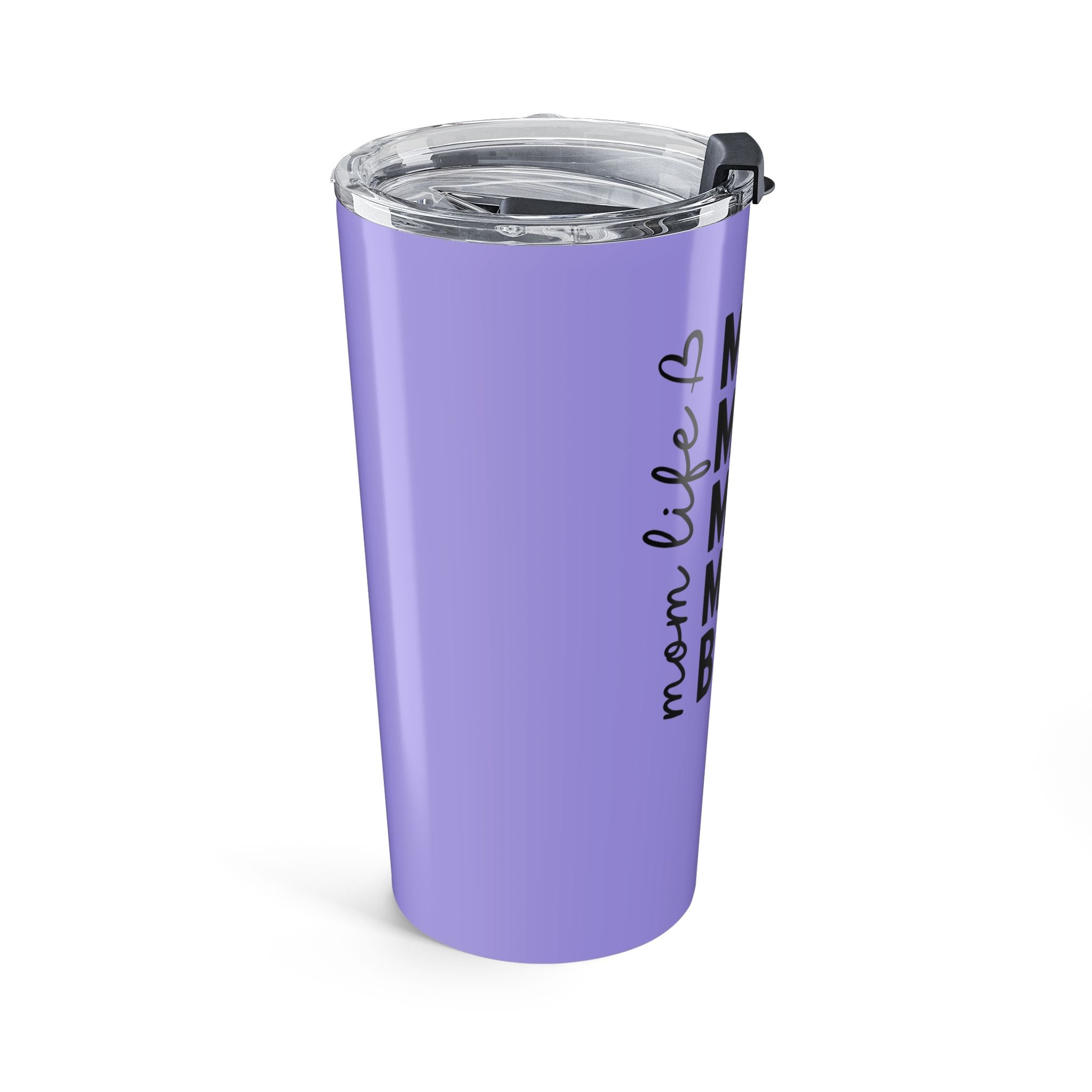 Mom Life Purple 20oz Tumbler — "Ma. Mama. Mom. Mommy. Bruh." Travel Cup