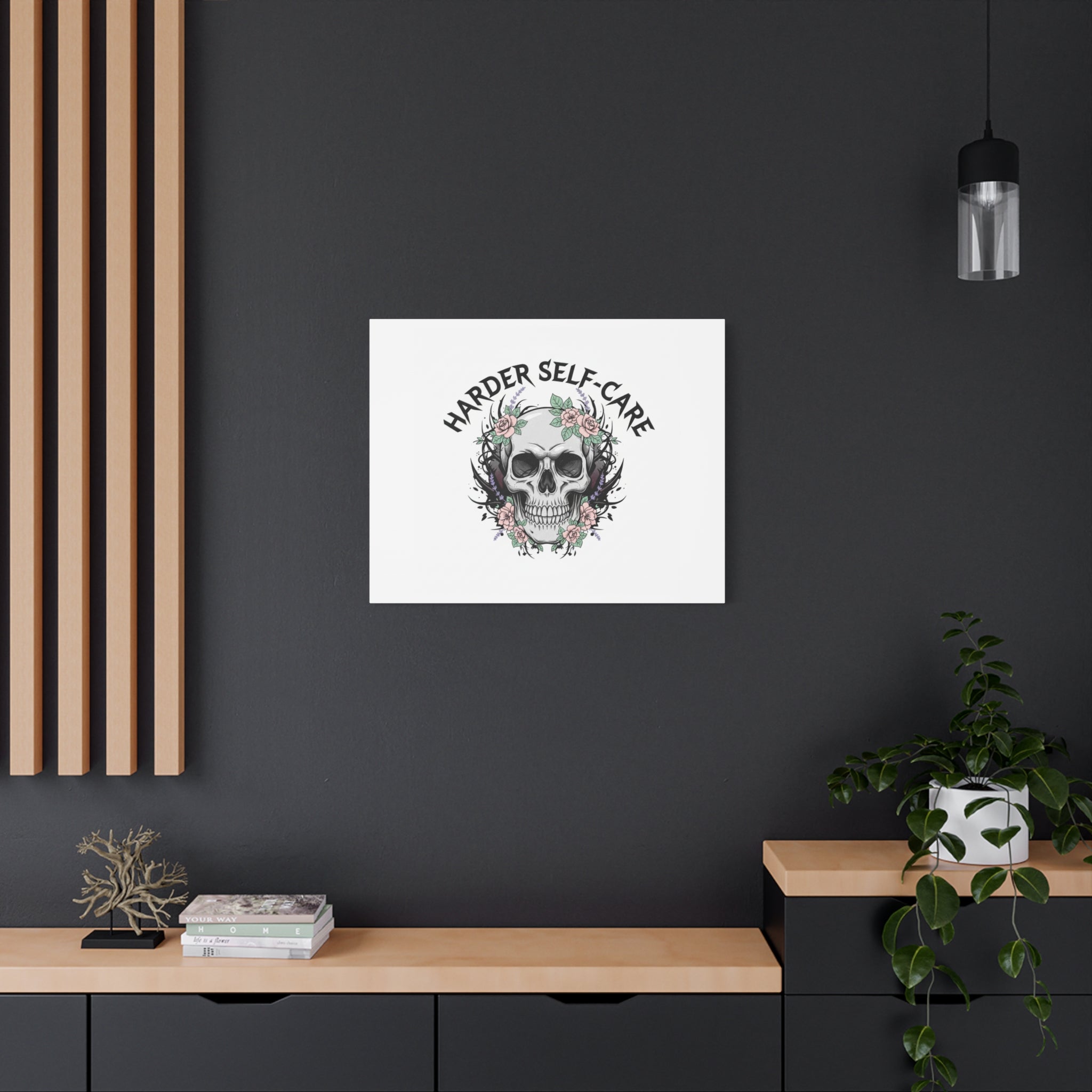 Harder Self-Care Skull Canvas | Heavy Metal Wellness, gothic wellness quote