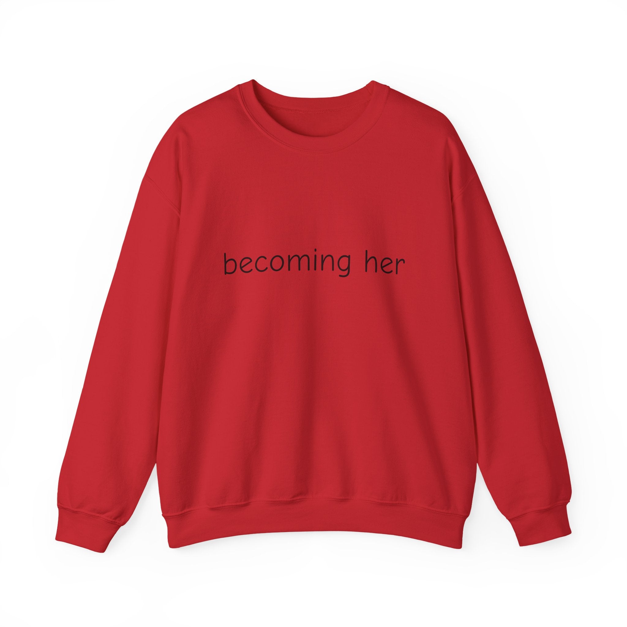 becoming her Crewneck Sweatshirt | Minimal Script Logo, Feminine Empowerment