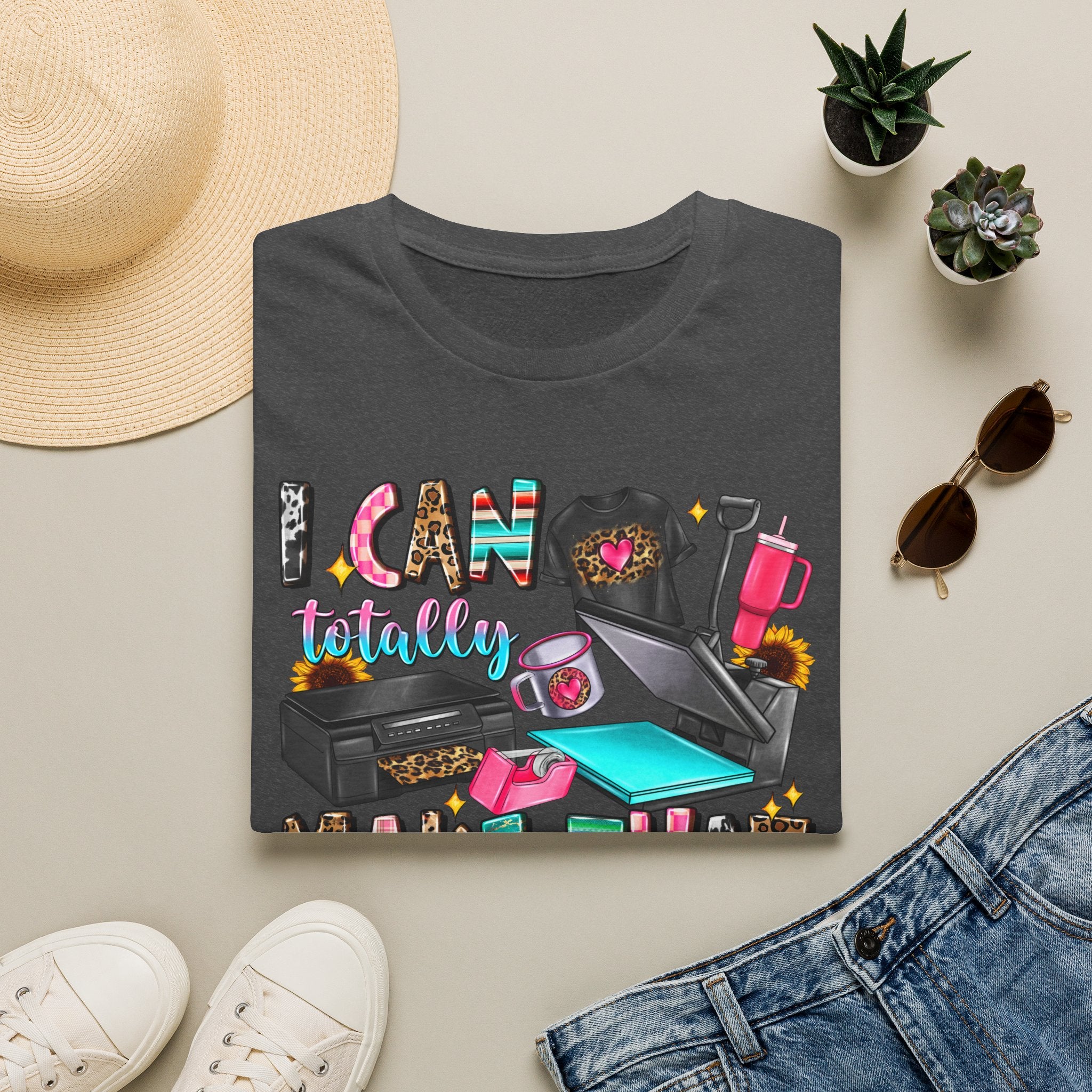 T-Shirt — "I Can Totally Make That" Crafting Tools Graphic Tee