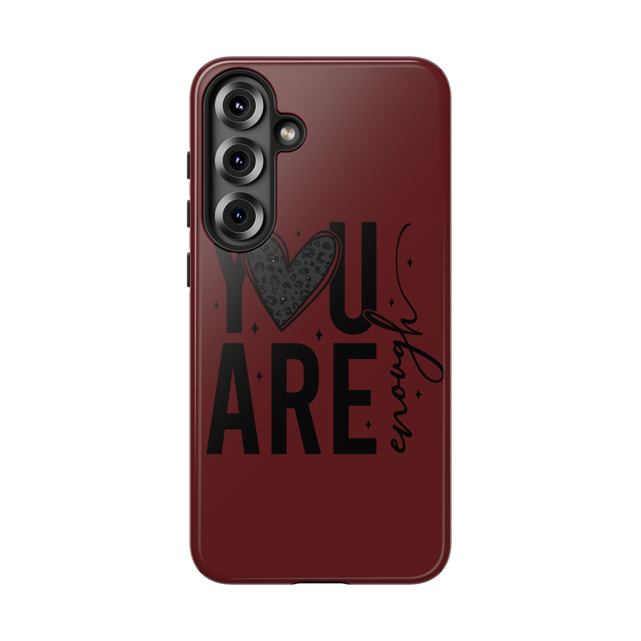 You Are Enough Phone Case — Inspirational Protective iPhone Cover (Maroon)