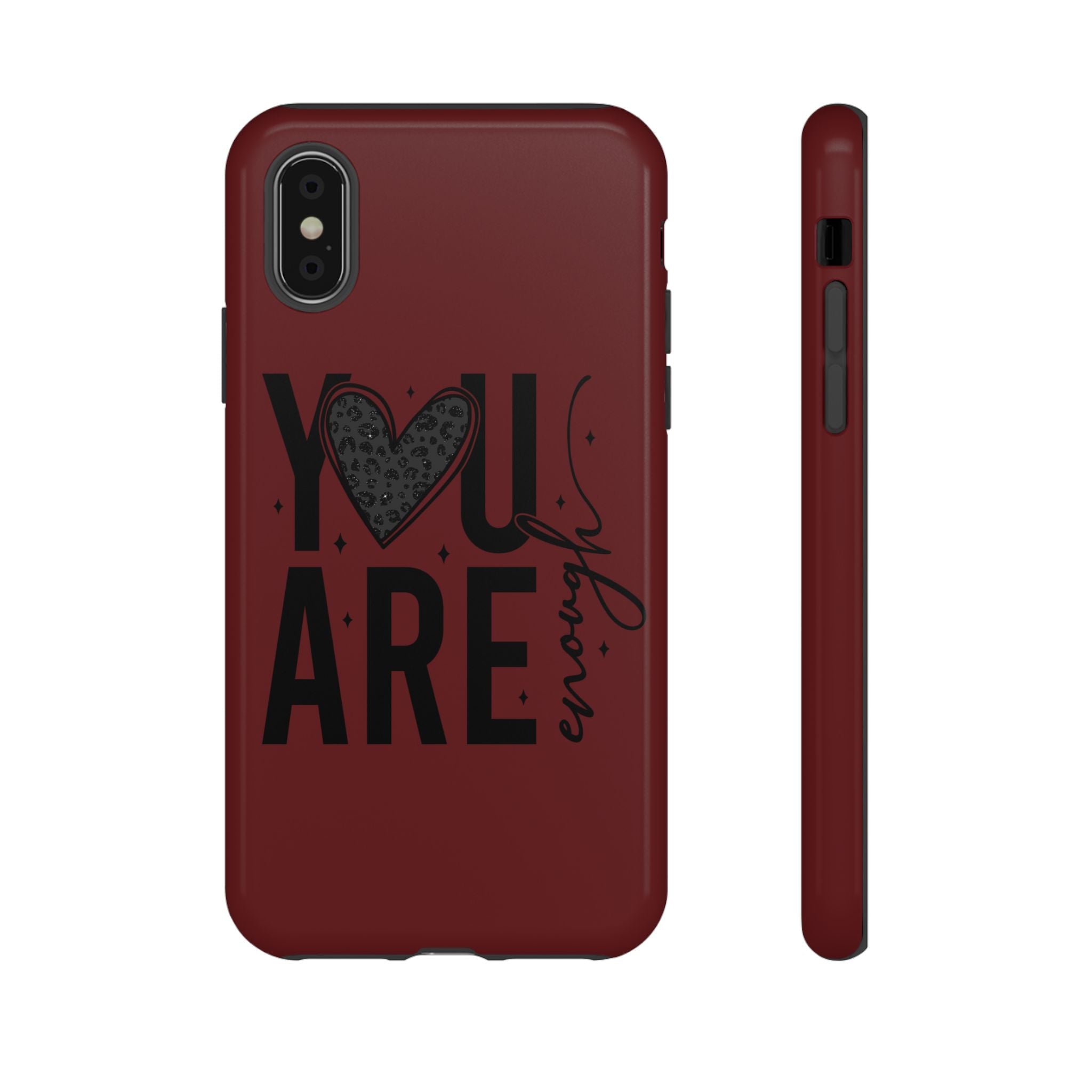 You Are Enough Phone Case — Inspirational Protective iPhone Cover (Maroon)
