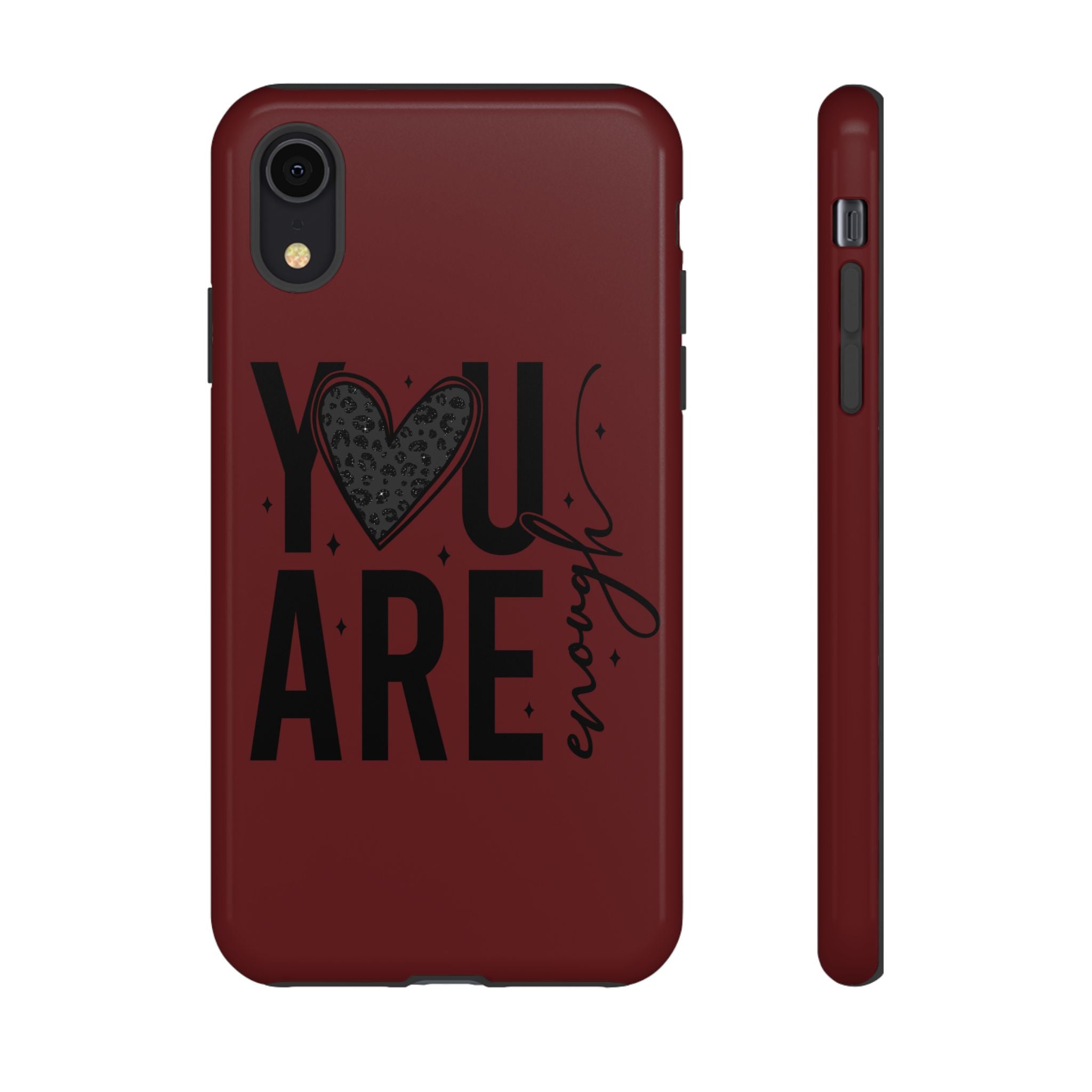 You Are Enough Phone Case — Inspirational Protective iPhone Cover (Maroon)