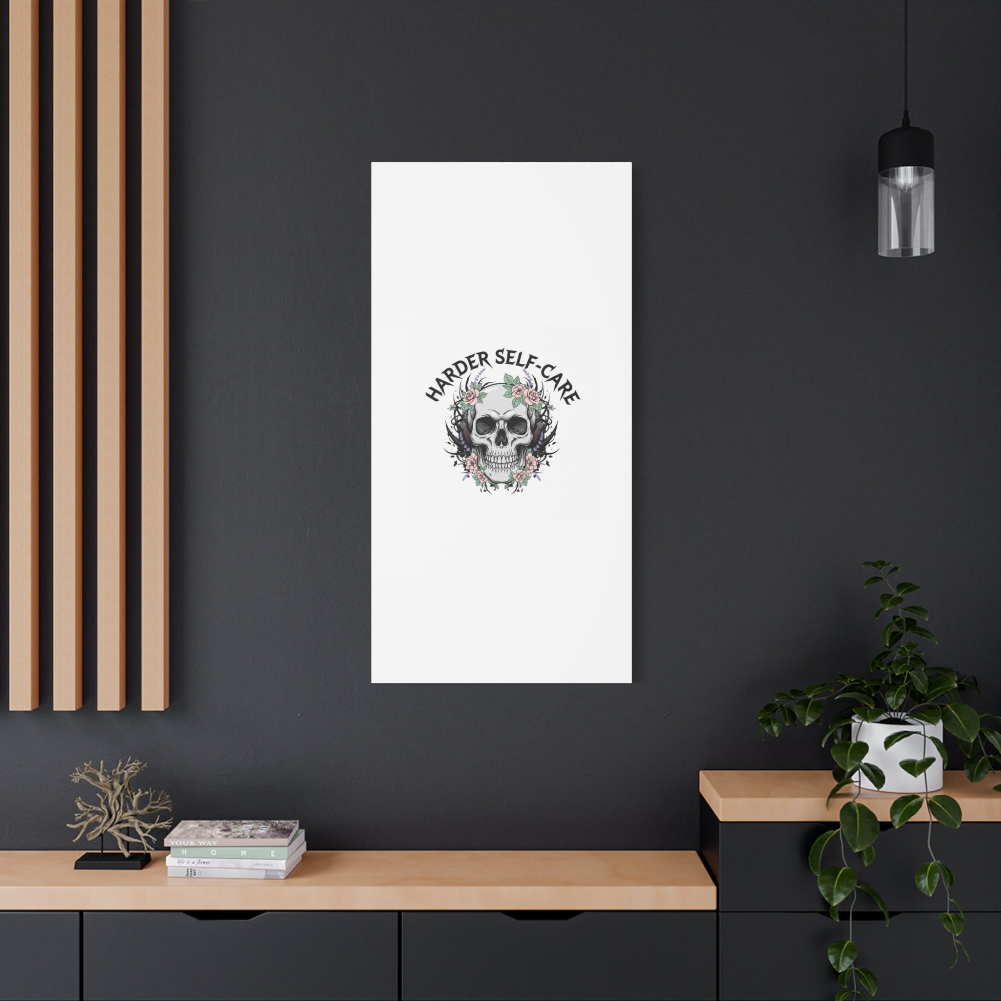 Harder Self-Care Skull Canvas | Heavy Metal Wellness, gothic wellness quote