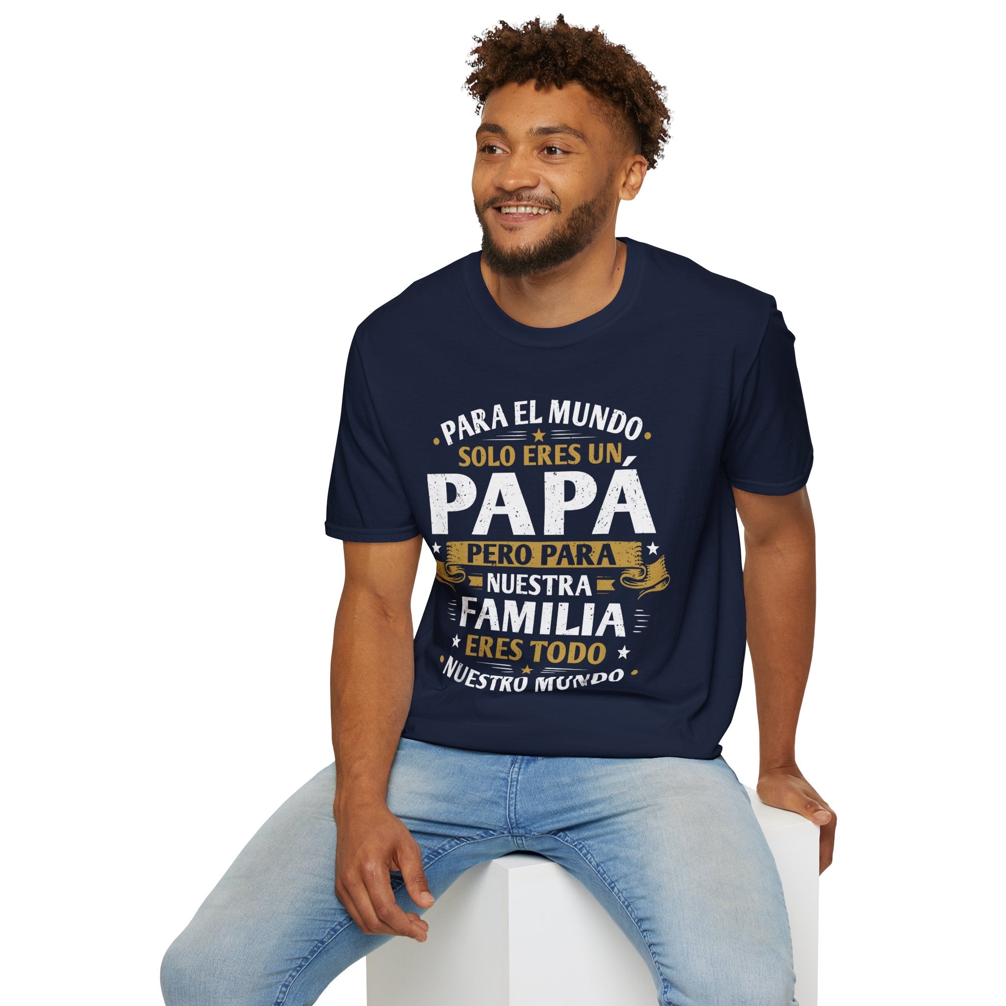 Papá T-Shirt – "Para el mundo solo eres un Papá" Spanish Father’s Day Tee