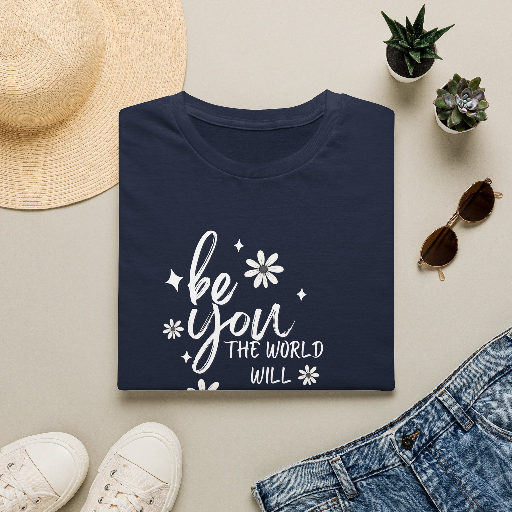 Be You T-Shirt — Inspirational Floral 'Be You The World Will Adjust' Graphic Tee