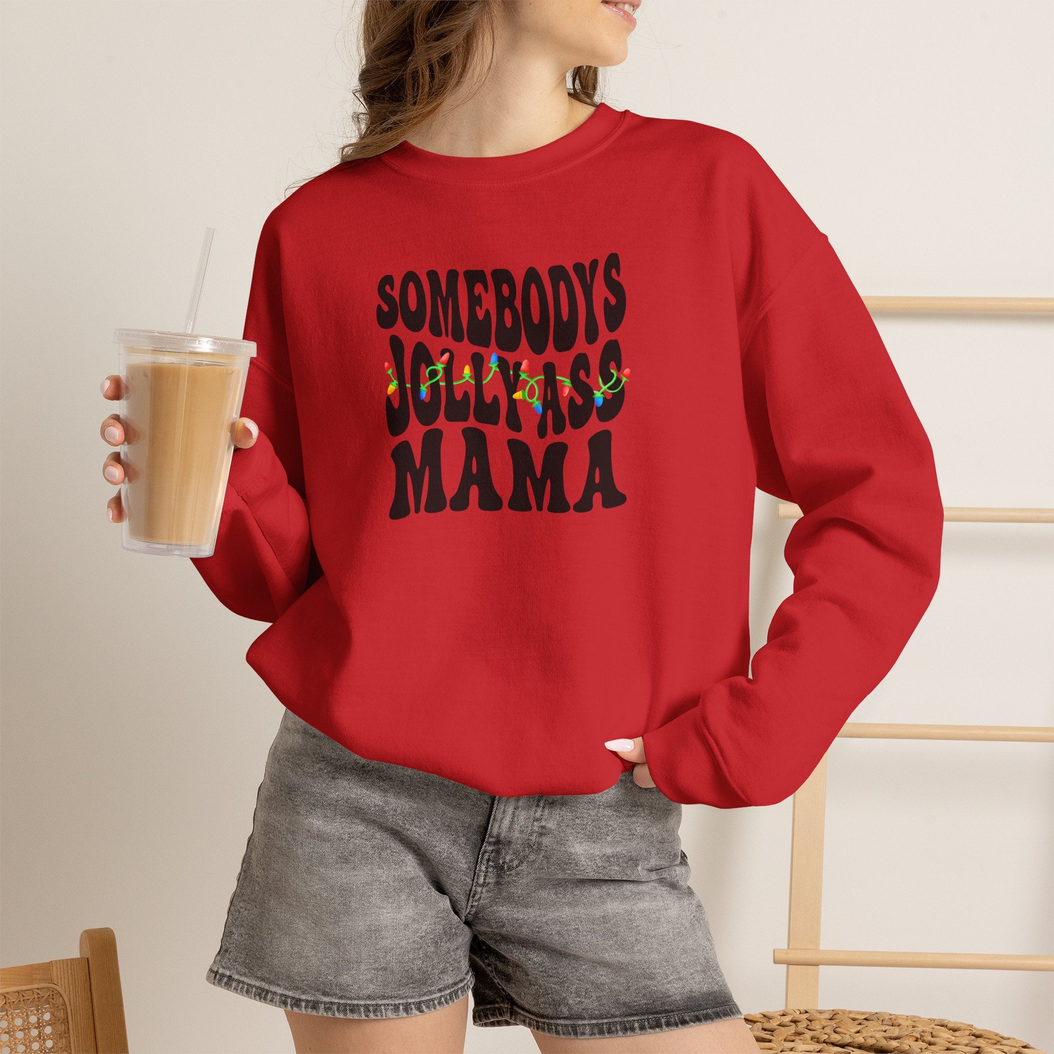 Crewneck Sweatshirt — "Somebody's Jolly-Ass Mama" Holiday Graphic