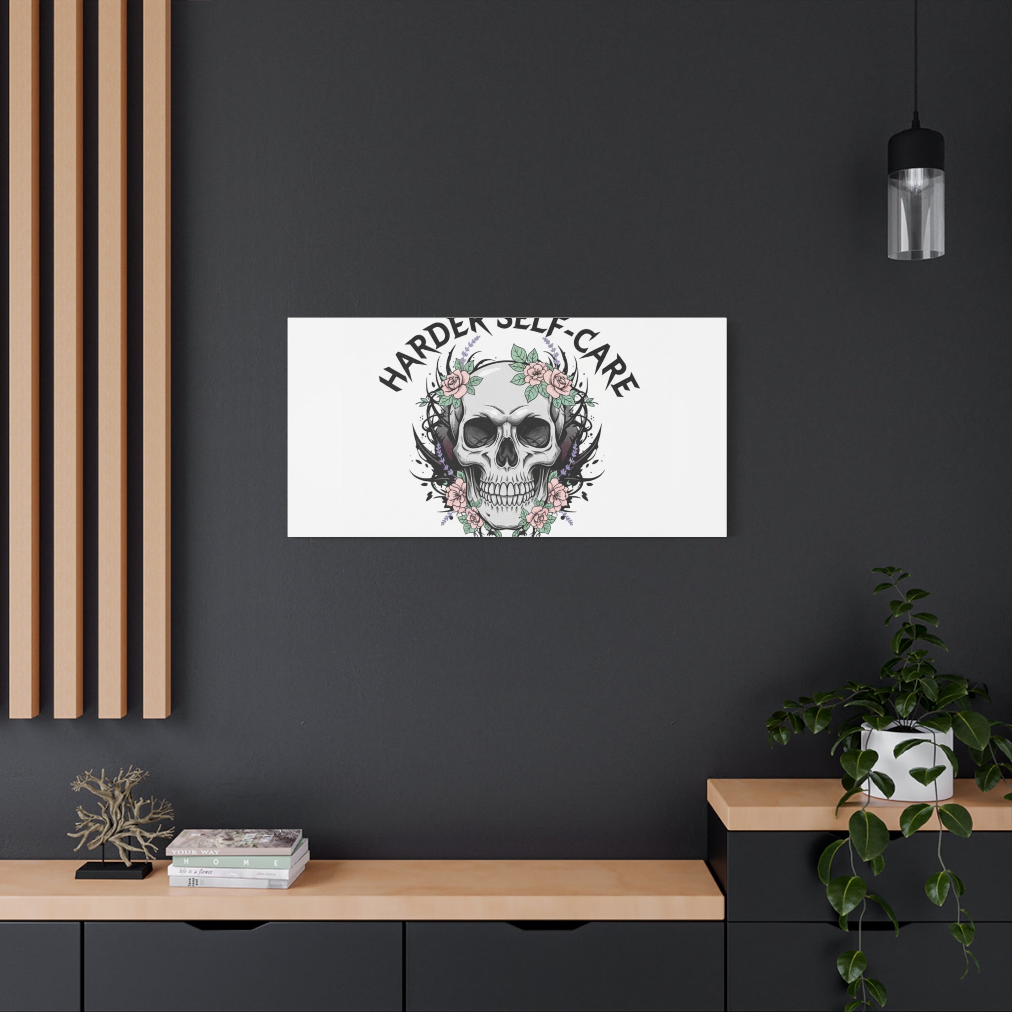 Harder Self-Care Skull Canvas | Heavy Metal Wellness, gothic wellness quote
