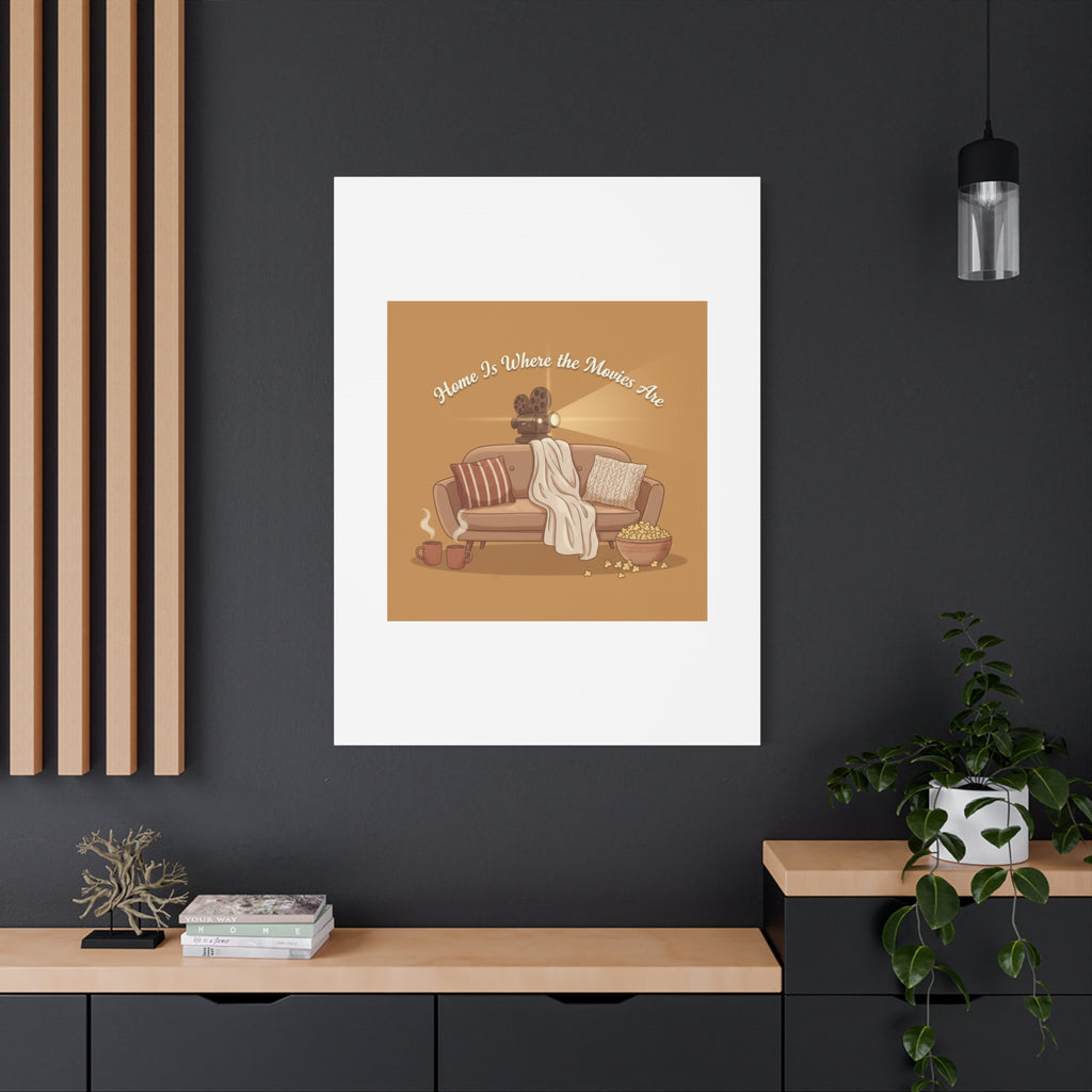 Home Is Where the Movies Are Canvas | cozy night art, home cinema decor