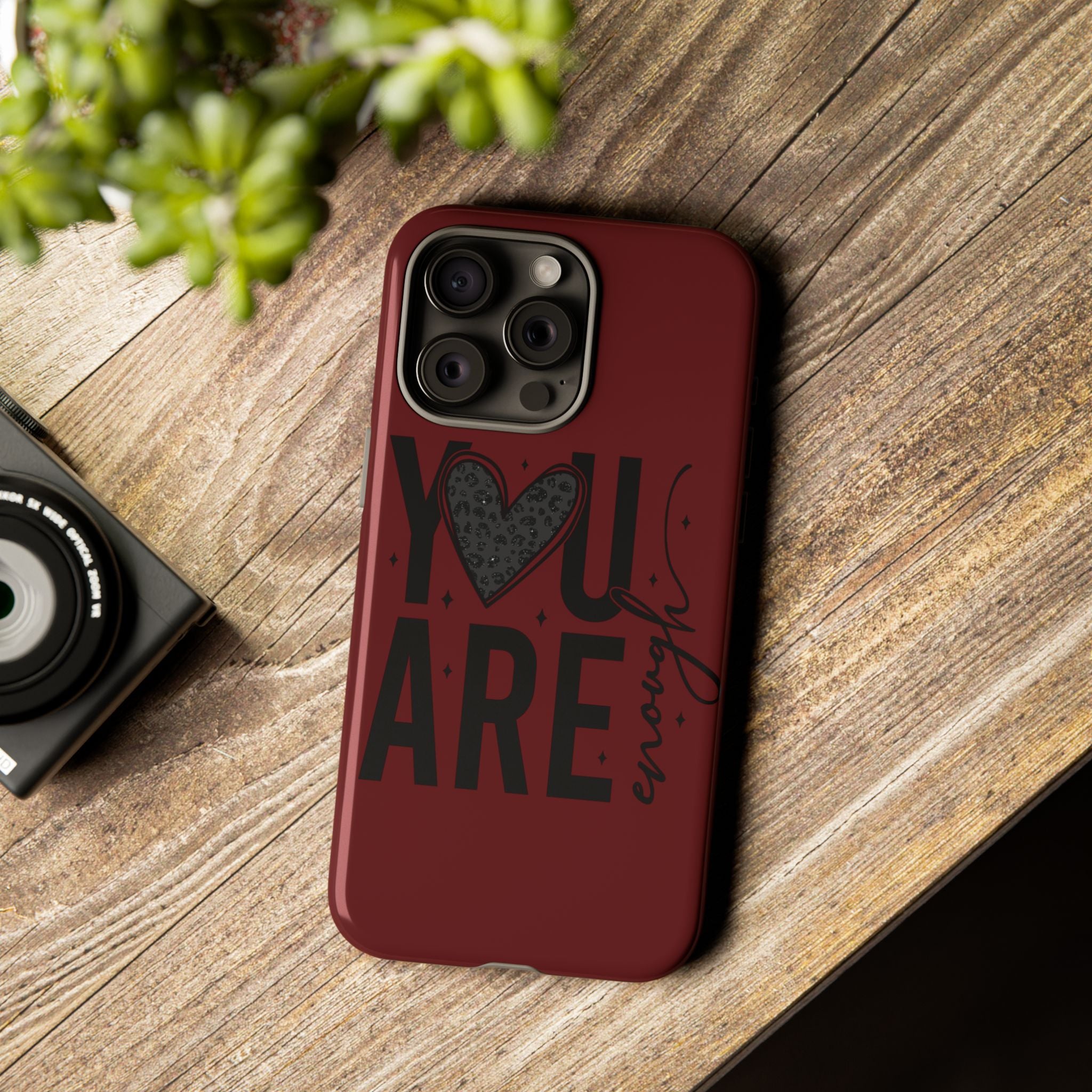 You Are Enough Phone Case — Inspirational Protective iPhone Cover (Maroon)