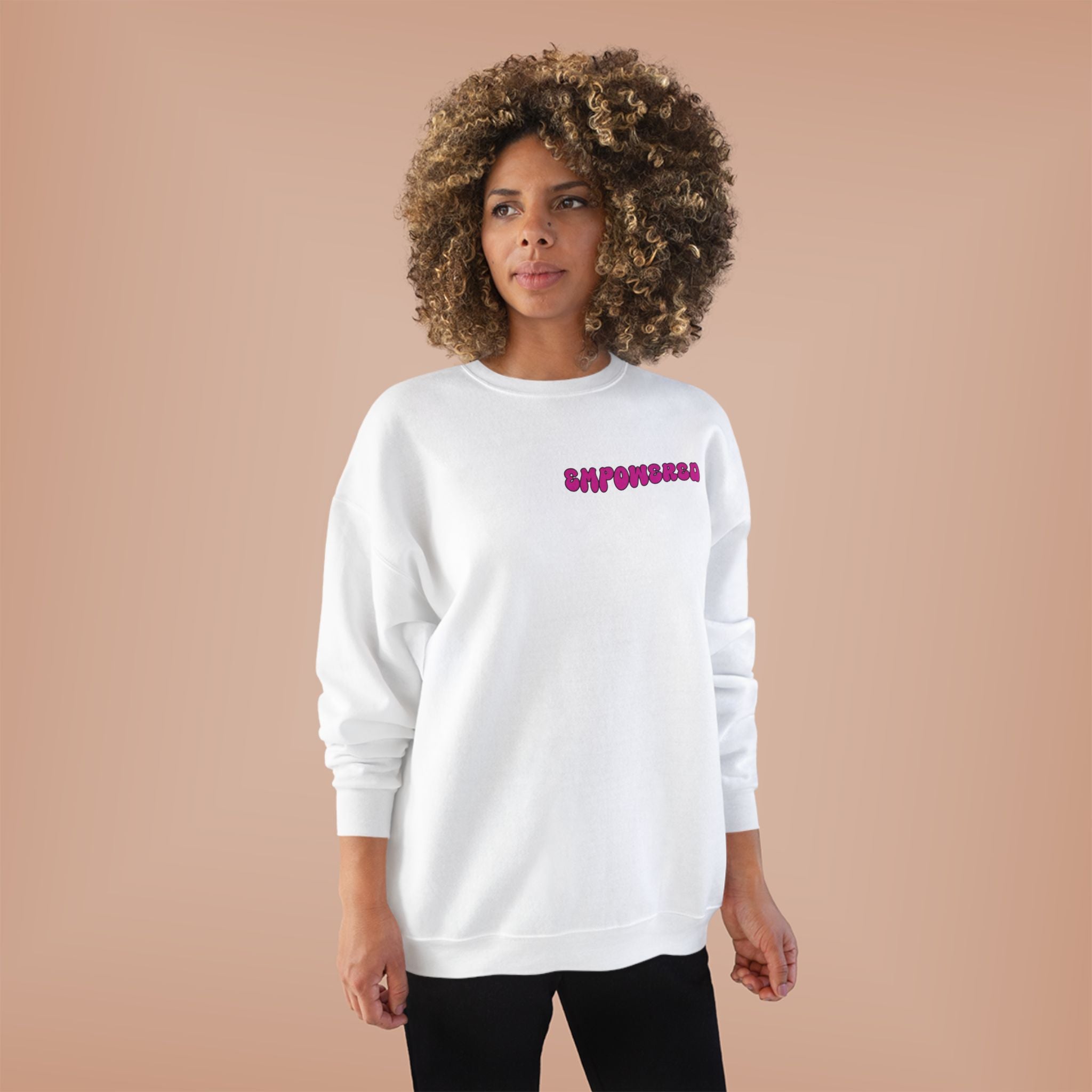 Empowered Women Empower Women Crewneck Sweatshirt