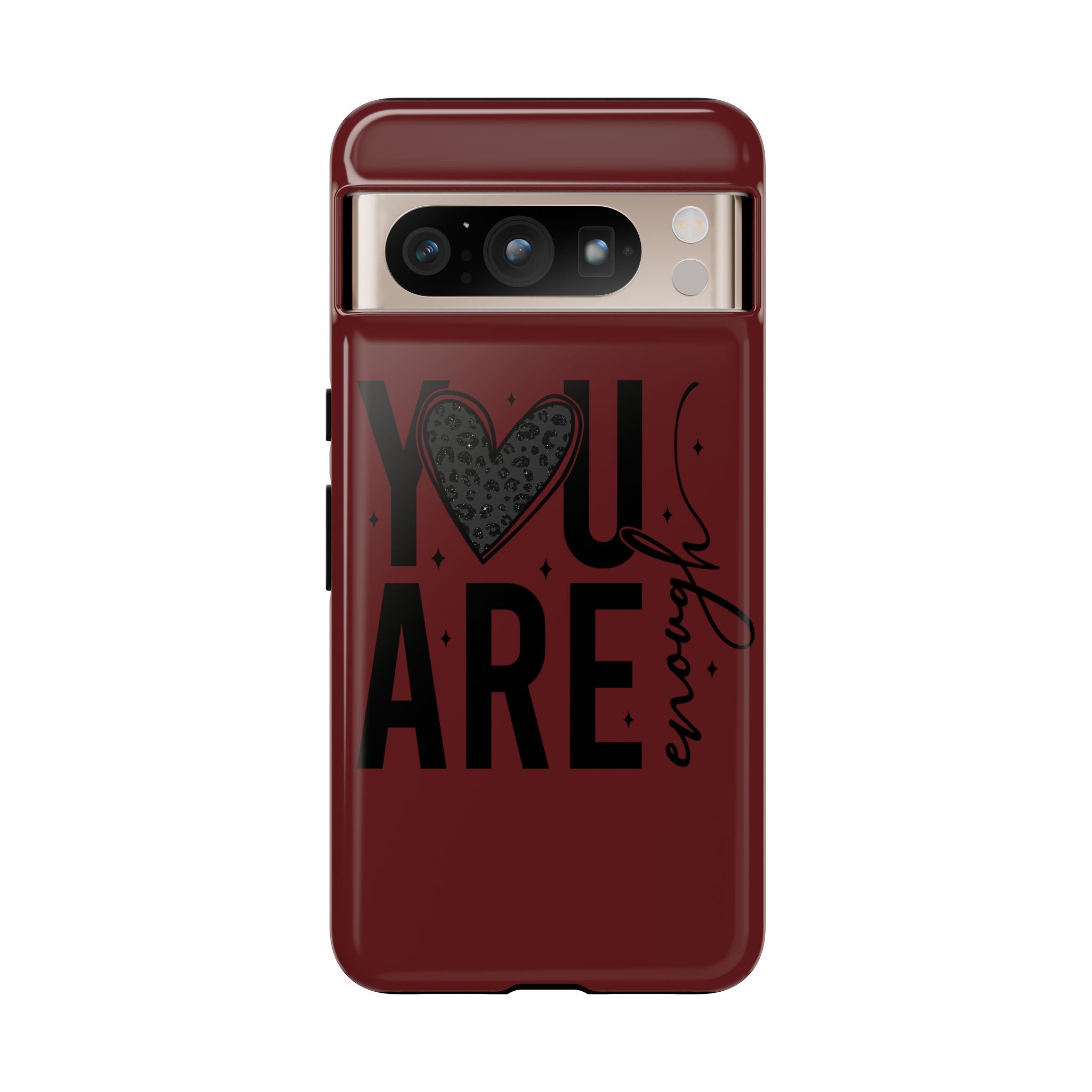 You Are Enough Phone Case — Inspirational Protective iPhone Cover (Maroon)
