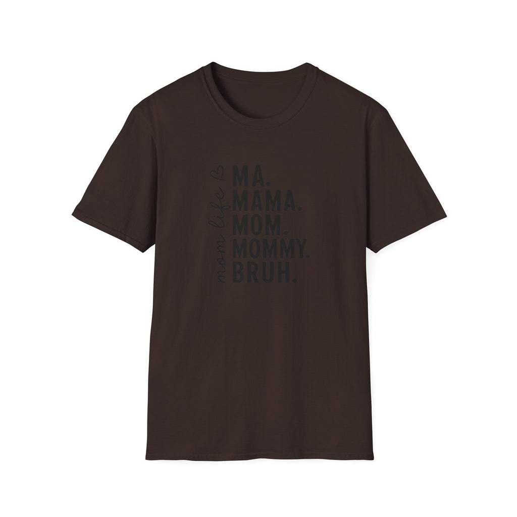 Mom Life T‑Shirt — Ma. Mama. Mom. Mommy. Graphic Tee