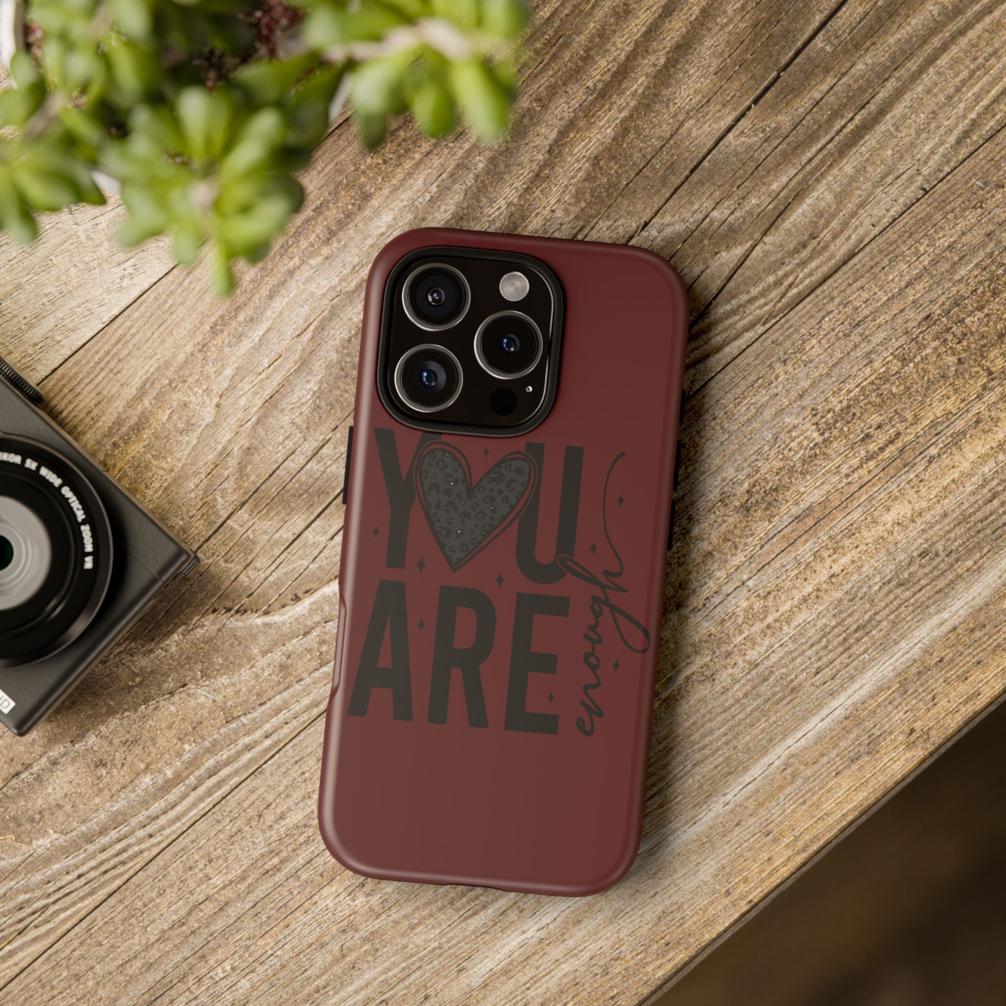 You Are Enough Phone Case — Inspirational Protective iPhone Cover (Maroon)